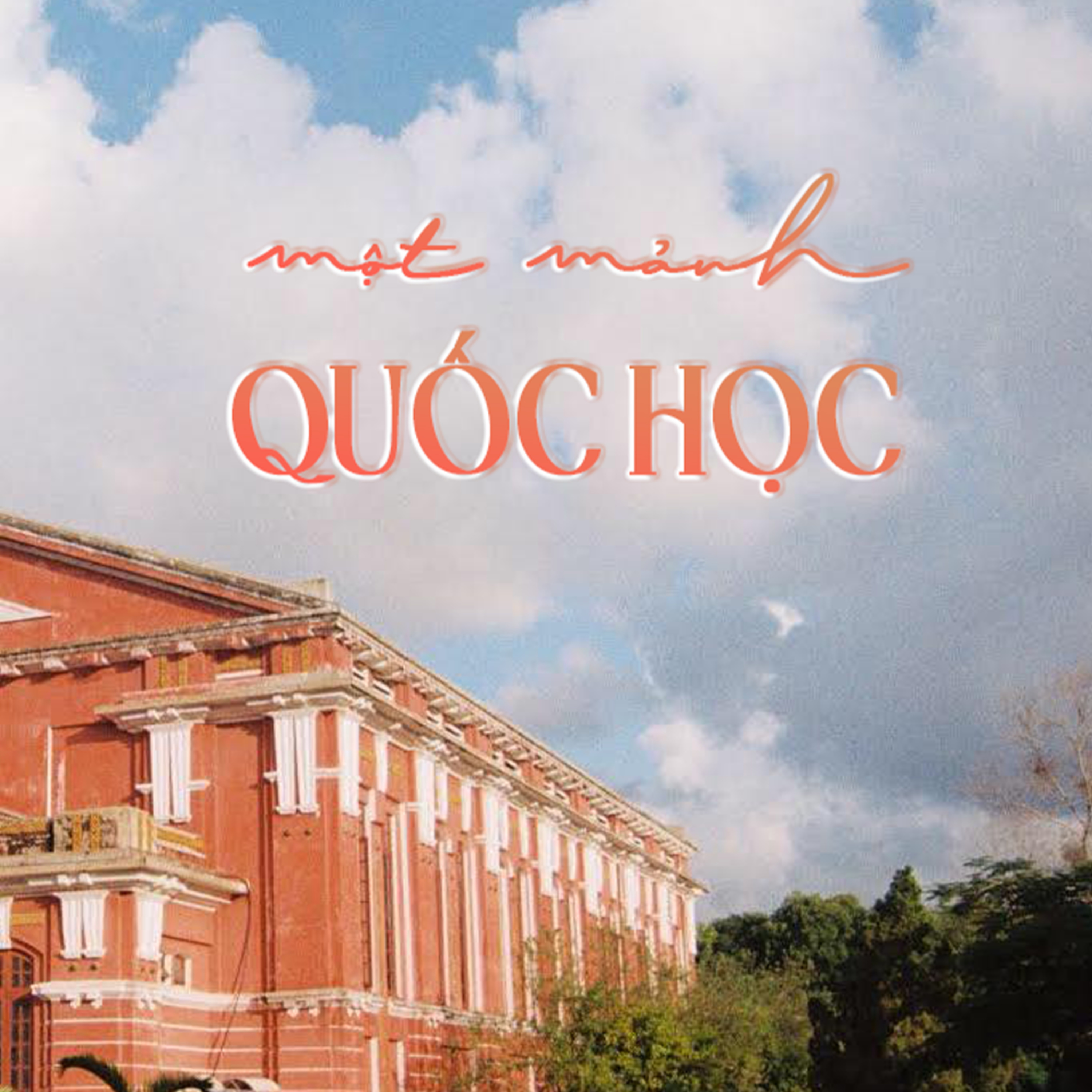 Những lần dở dang | Series "Một mảnh Quốc Học" #2 episode artwork