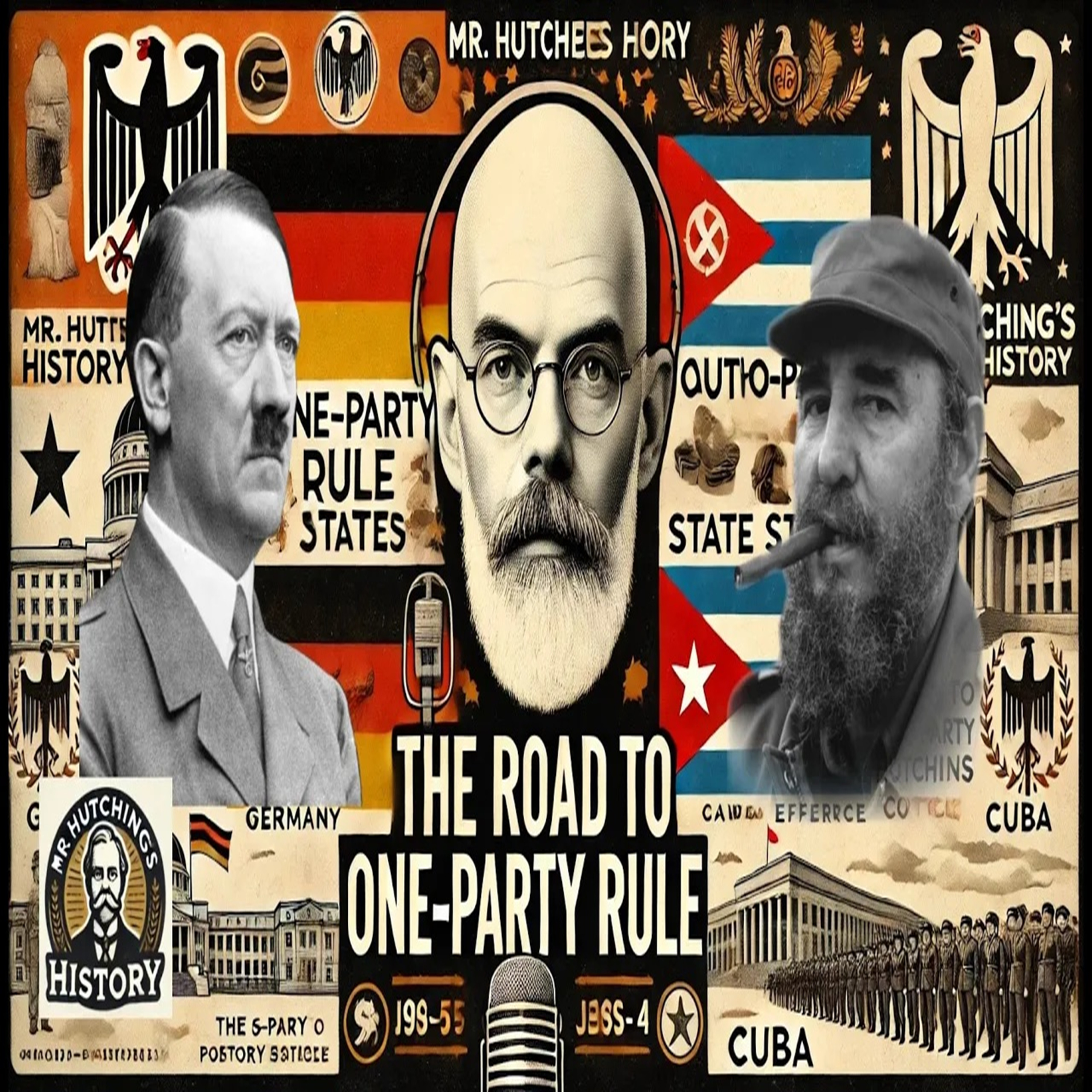 The Road to One-Party Rule—Hitler’s Germany and Castro’s Cuba episode artwork