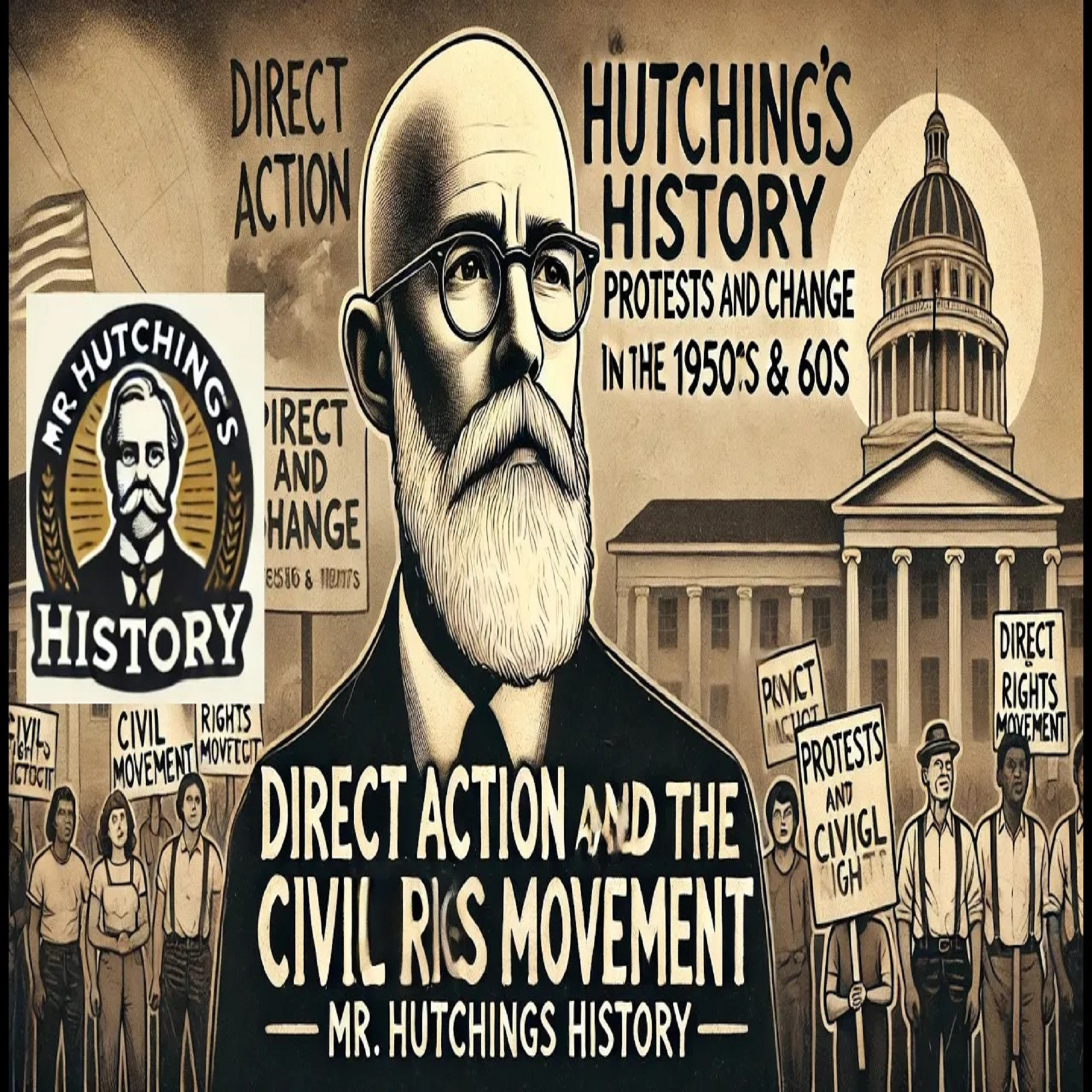 Direct Action and the Civil Rights Movement in the 1950s and 1960s episode artwork