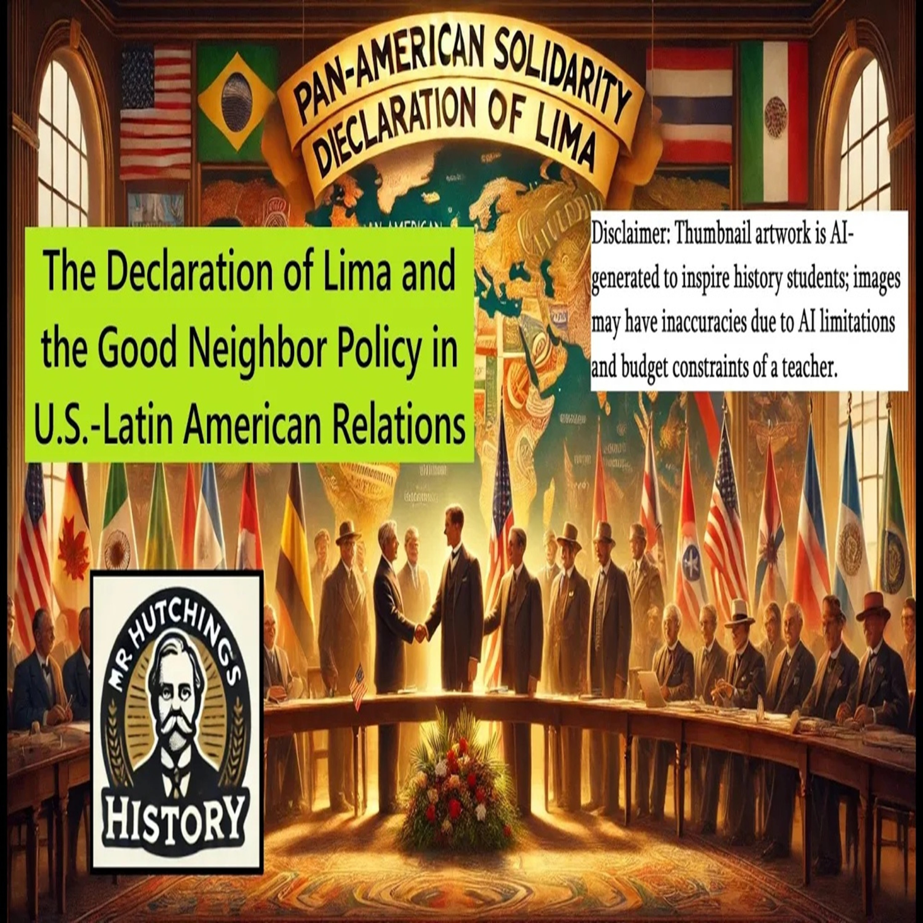 The Declaration of Lima and the Good Neighbor Policy in U.S.- Latin American Relations episode artwork
