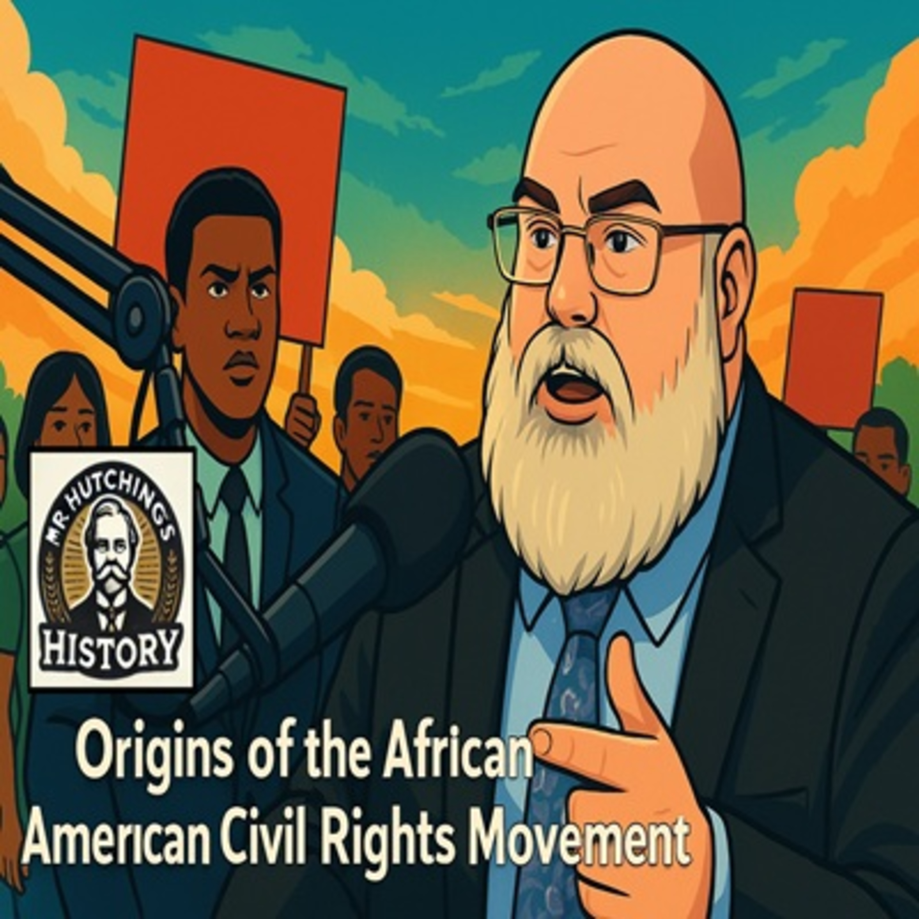 Origins of the African American Civil Rights Movement: Long-Term Causes and Catalysts episode artwork