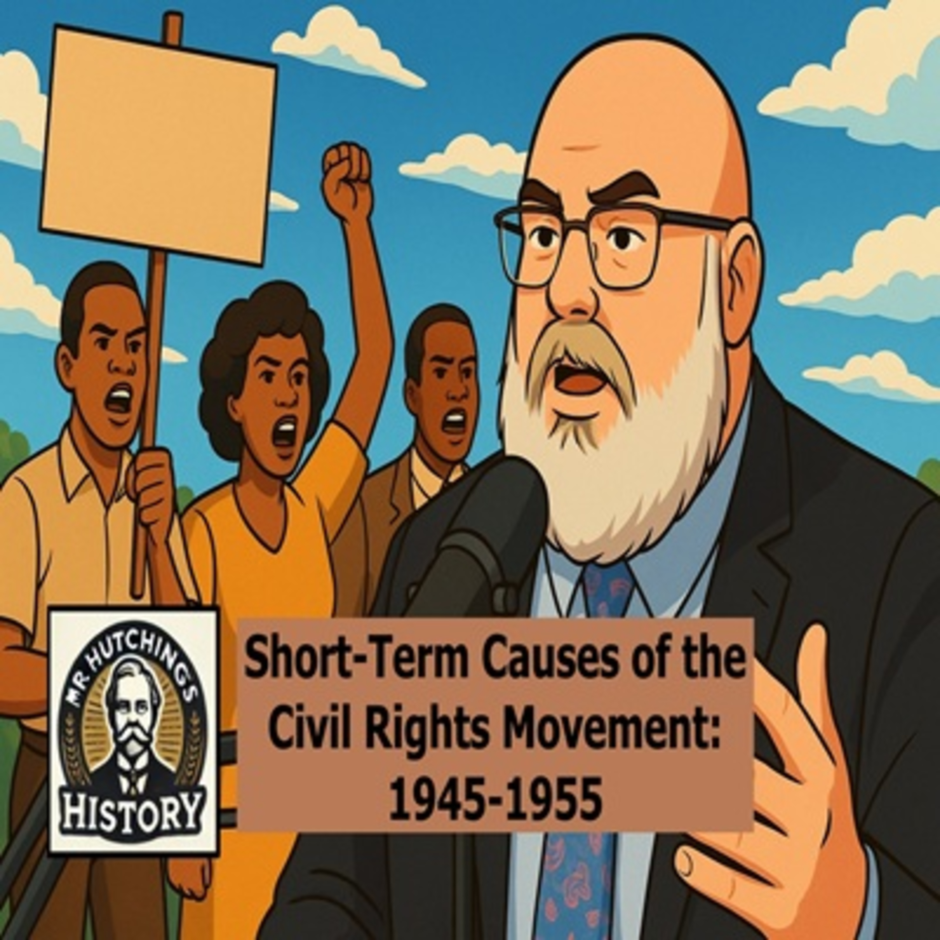 Short-Term Causes of the Civil Rights Movement: 1945-1955 episode artwork