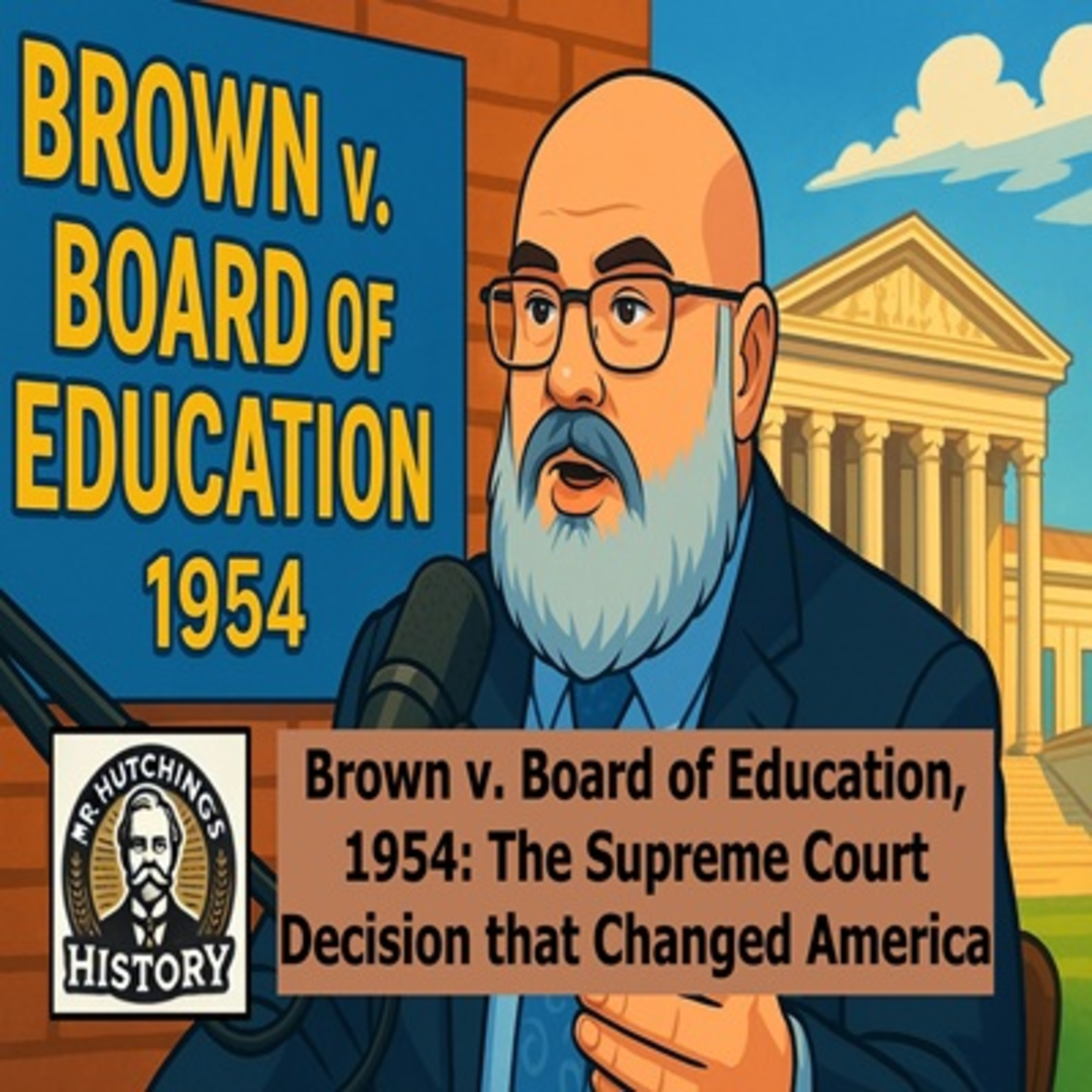 Brown v. Board of Education, 1954: The Supreme Court Decision that Changed America episode artwork