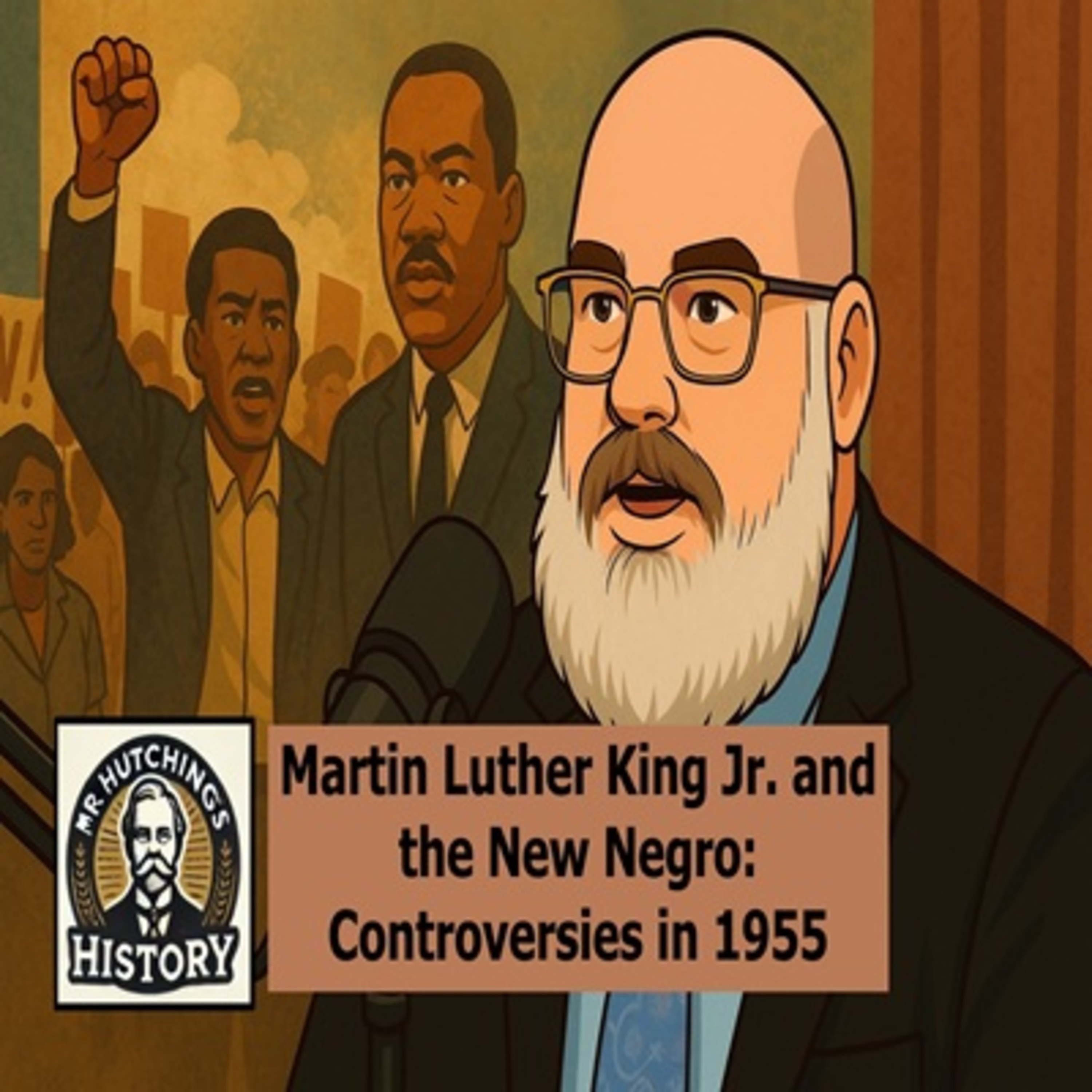 Martin Luther King Jr. and the New Negro: Controversies in 1955 episode artwork