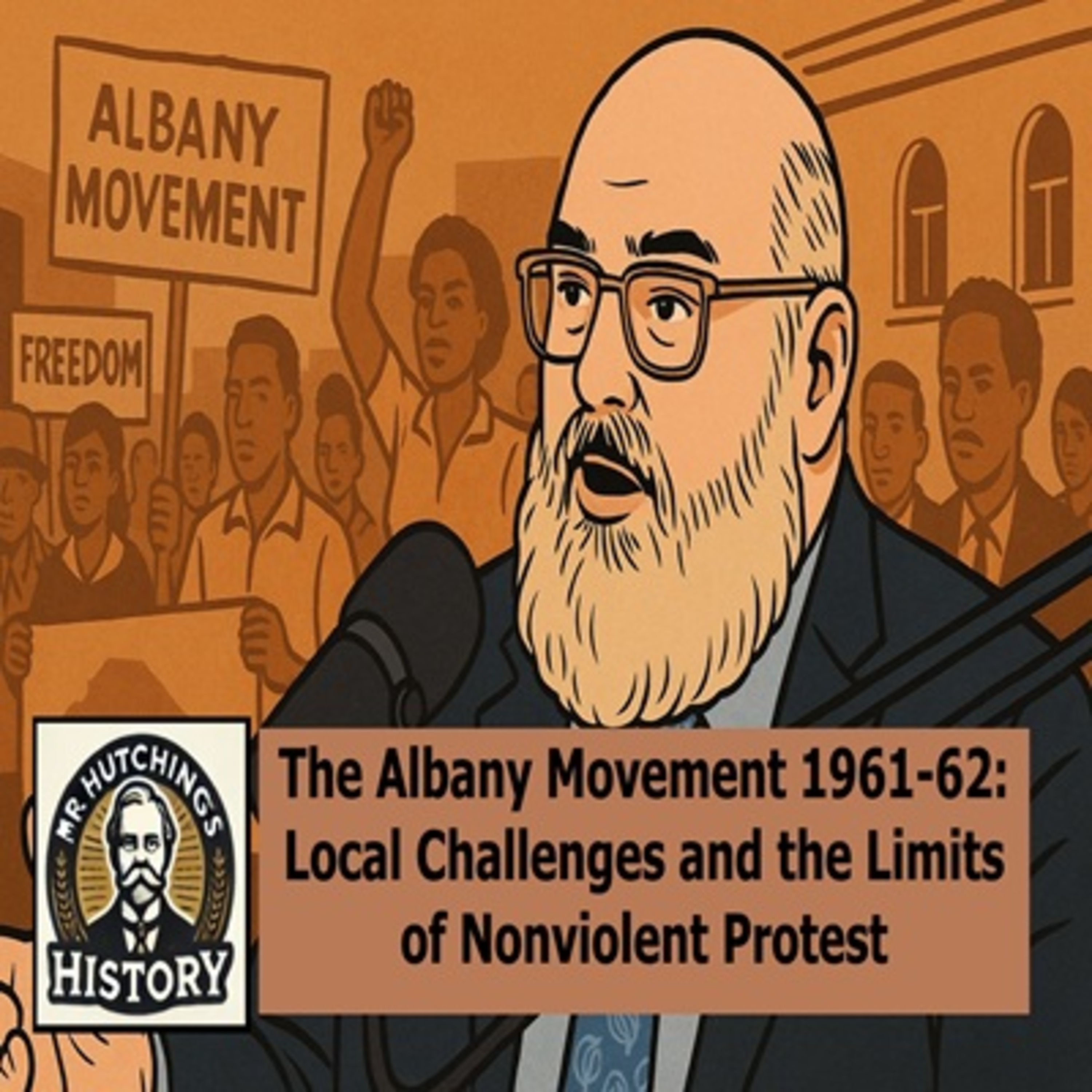 The Albany Movement 1961-62: Local Challenges and the Limits of Nonviolent Protest episode artwork