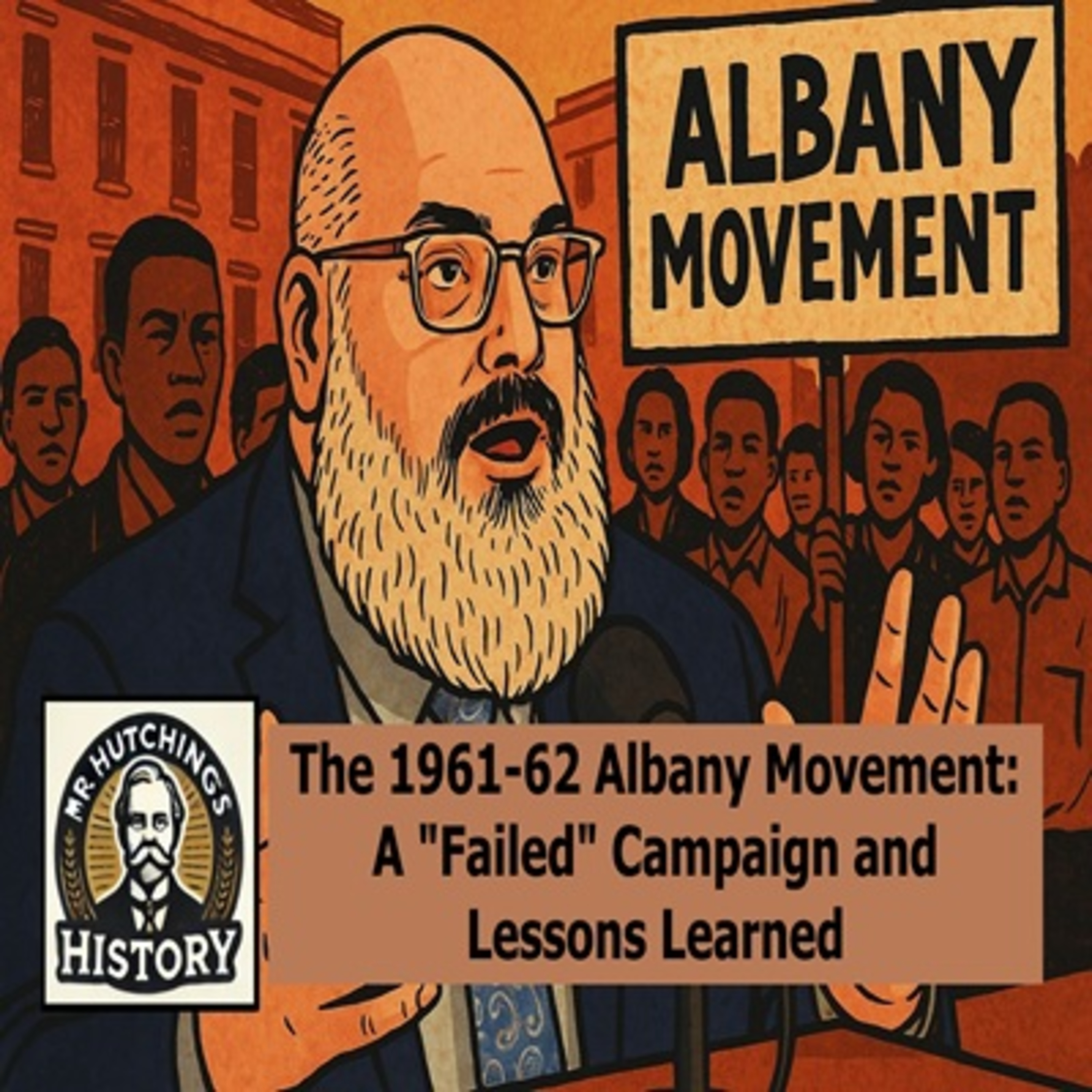 The 1961-62 Albany Movement: A “Failed” Campaign and Lessons Learned episode artwork