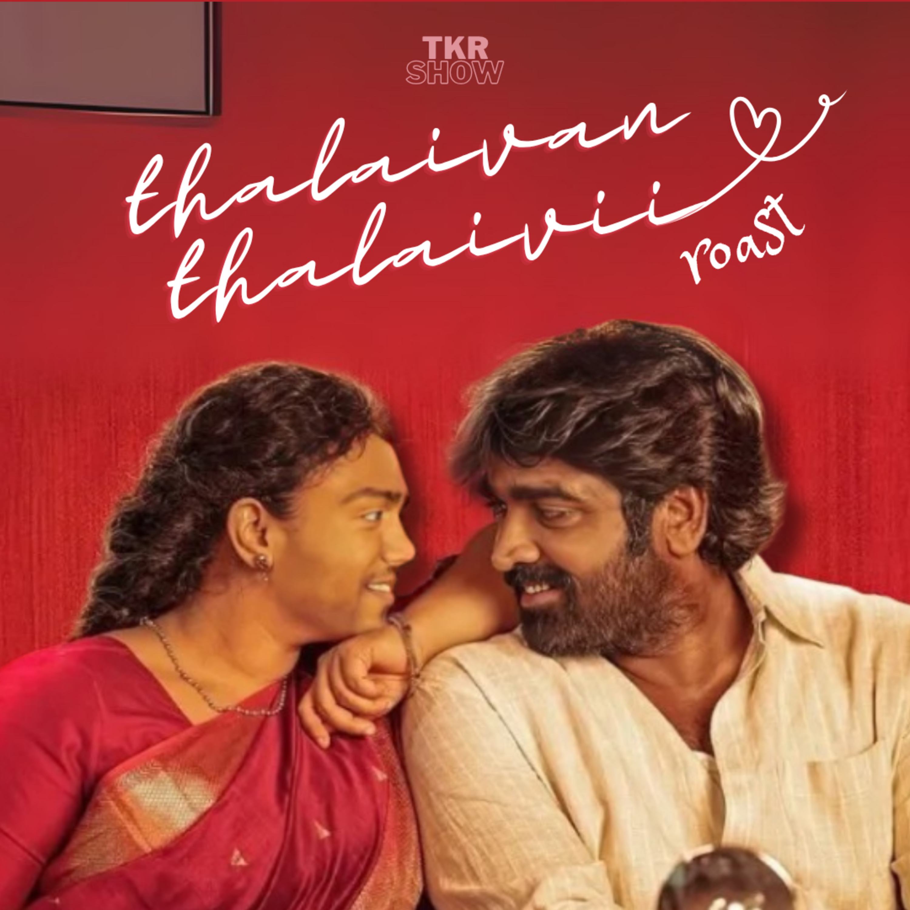 Thalaivan Thalaivii Roast