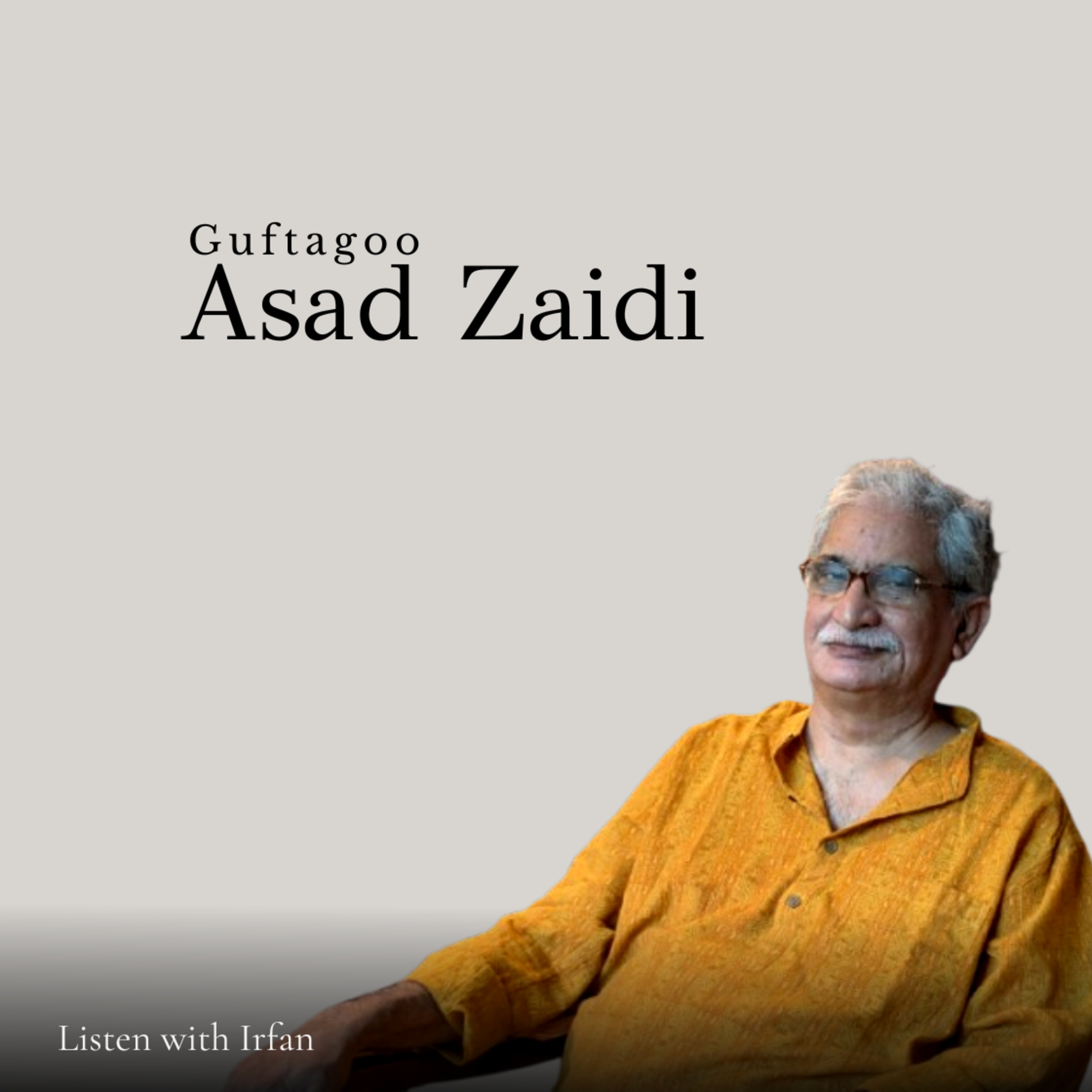 Guftagoo with Asad Zaidi
