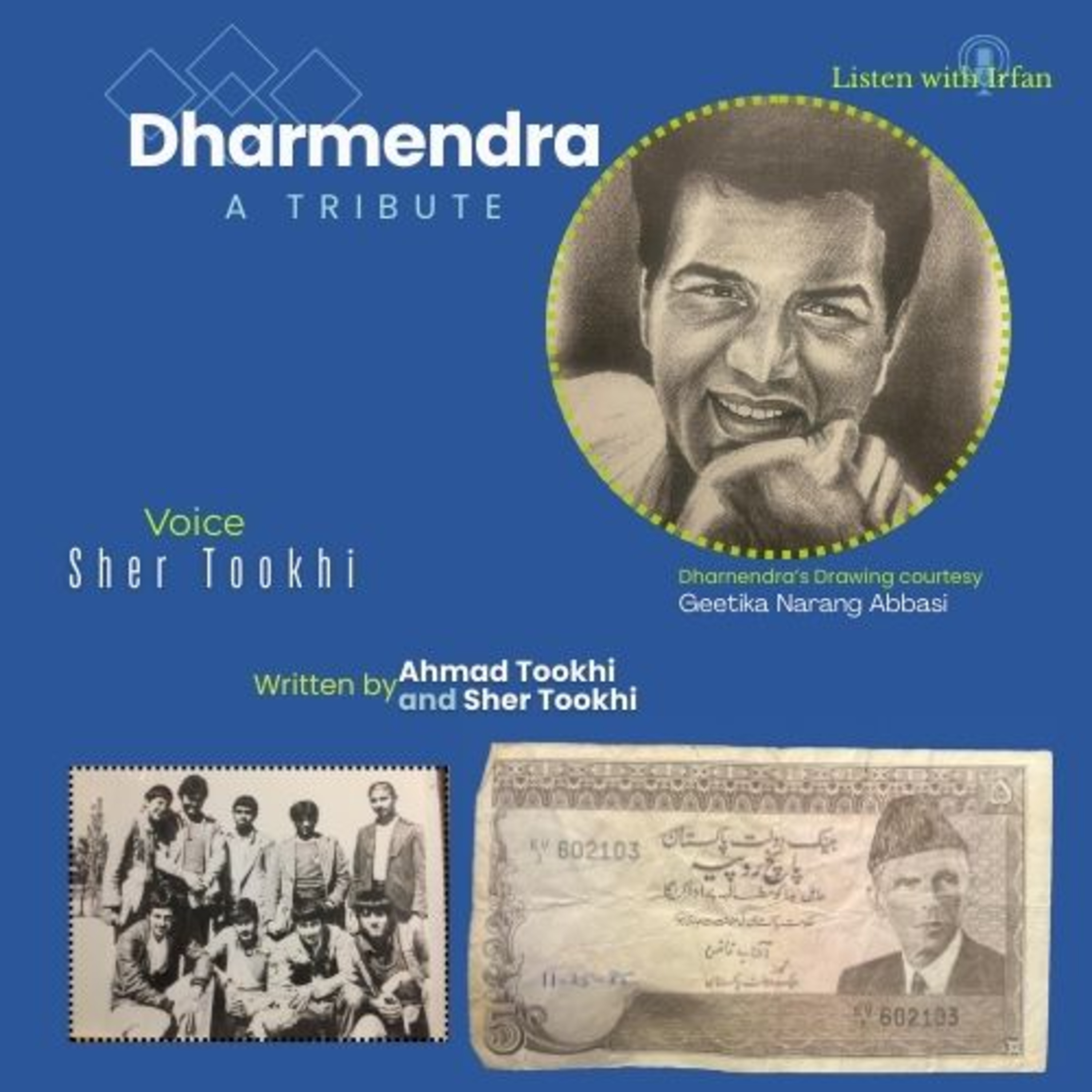 Dharmendra | A Tribute from Ahmad and Sher Tookhi