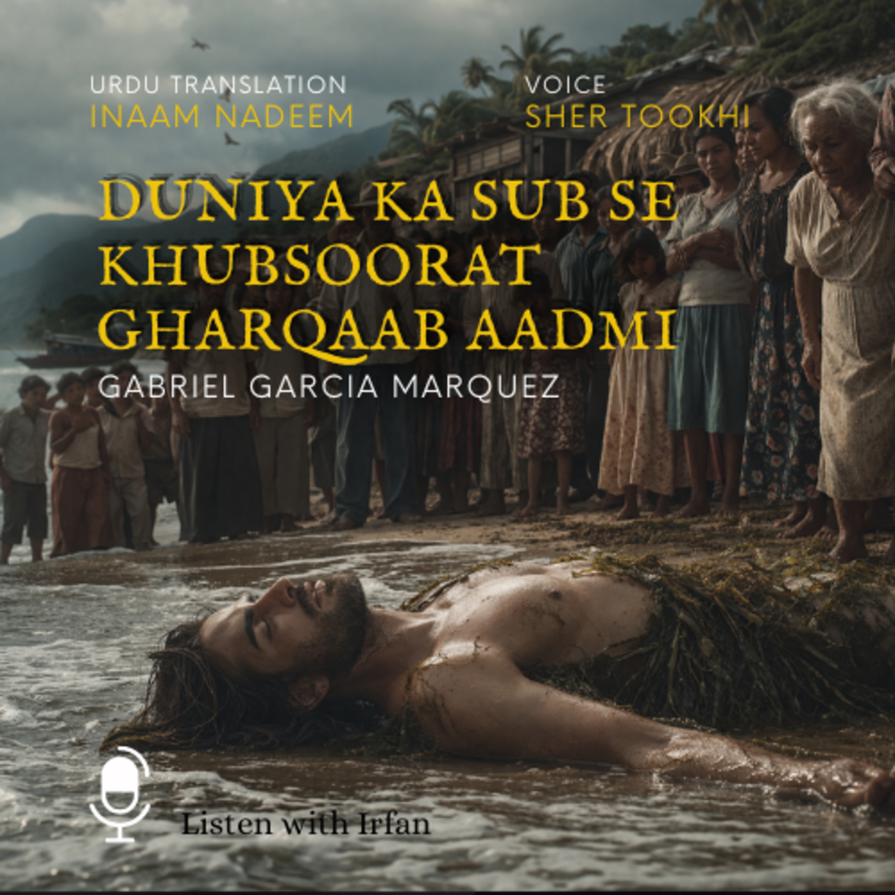 Duniya Ka Sub Se Khubsoorat Gharqaab Aadmi | Gabriel Garcia Marquez | Voice Sher Tookhi