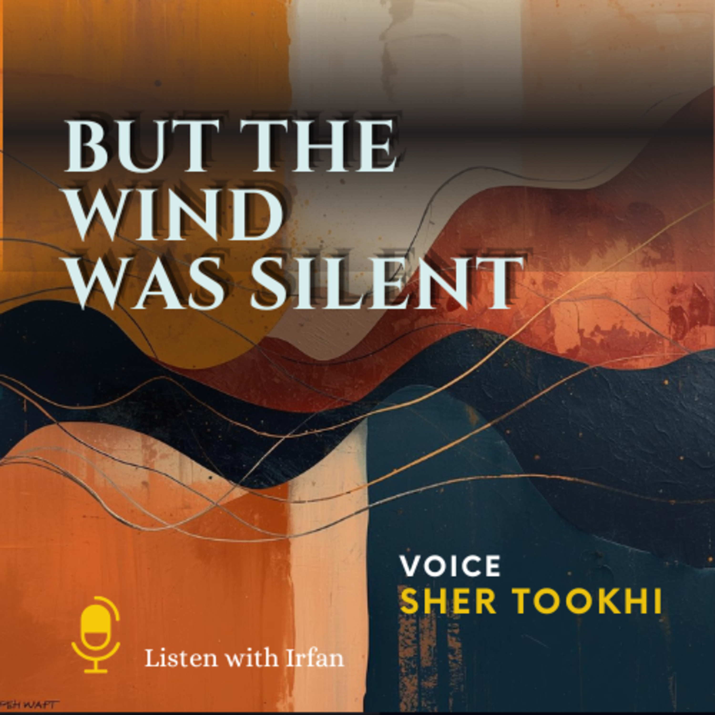 But the wind was silent | Iftekhar Arif's Poem recited by Sher Tookhi