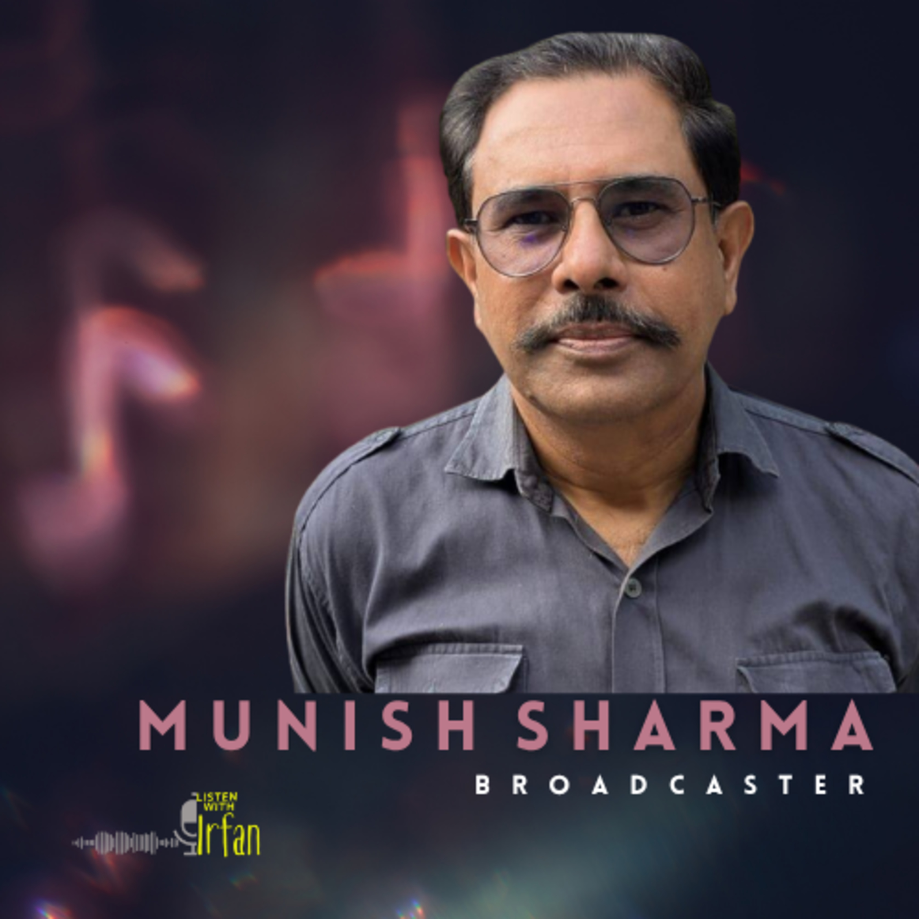 Guftagoo with Munish Sharma | Broadcaster