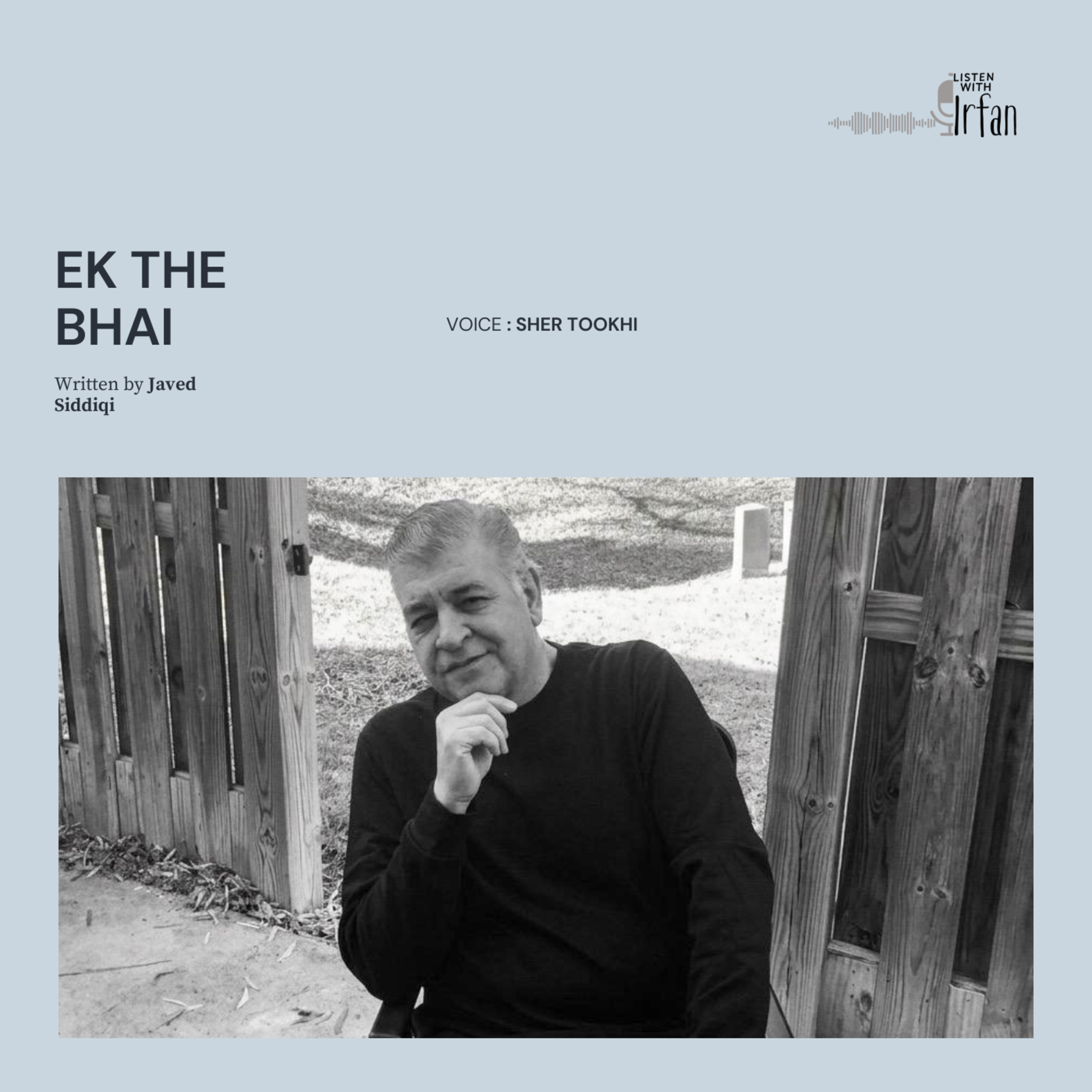 Ek The Bhai | Voice Sher Tookhi | Written by Javed Siddiqi