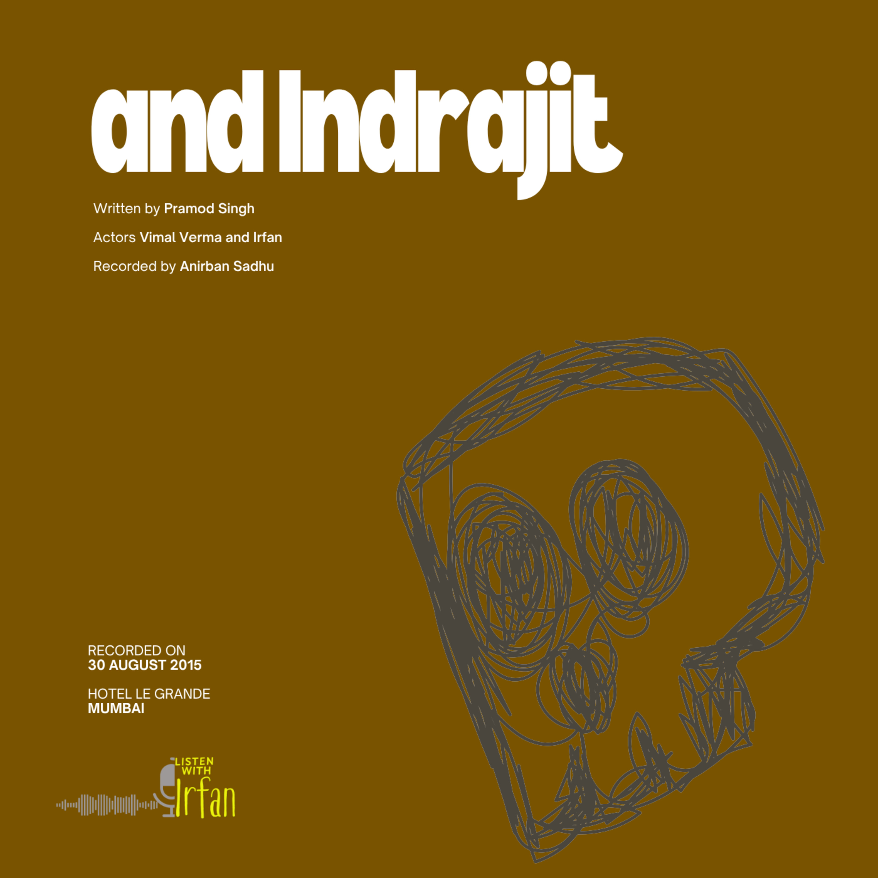 And Indrajit | Vimal and Irfan