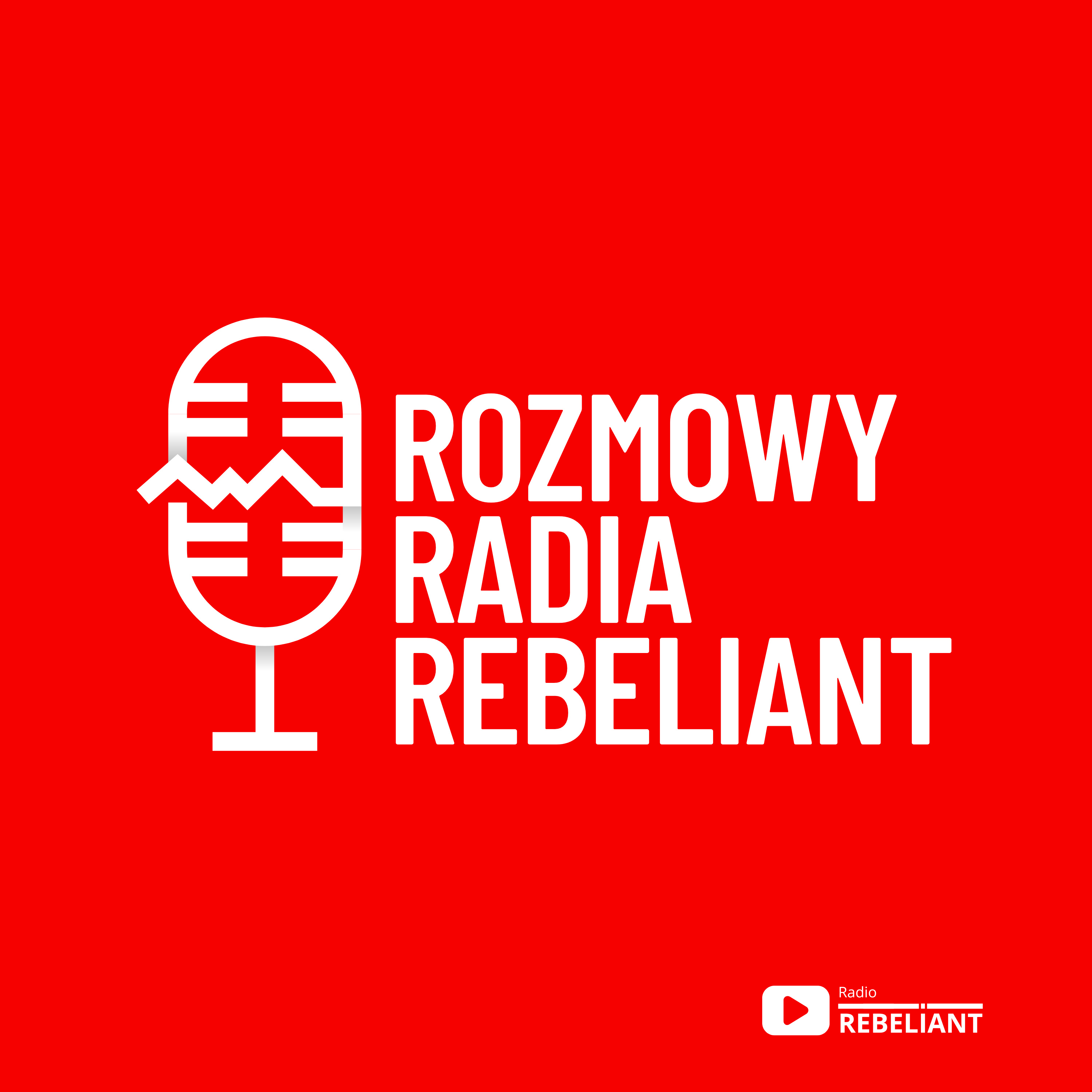Rozmowy Radia Rebeliant