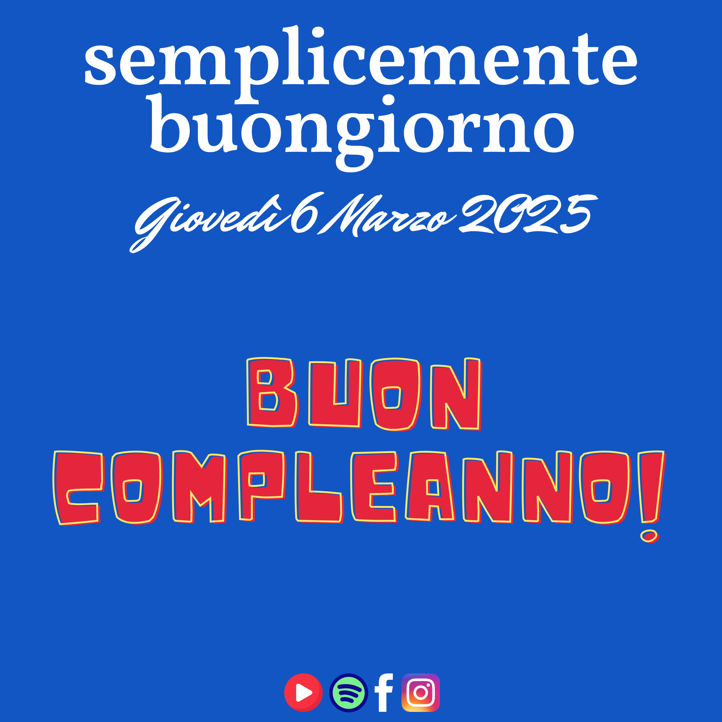 Semplicemente Buongiorno di Giovedì 6 Marzo 2025: Buon Compleanno! episode artwork