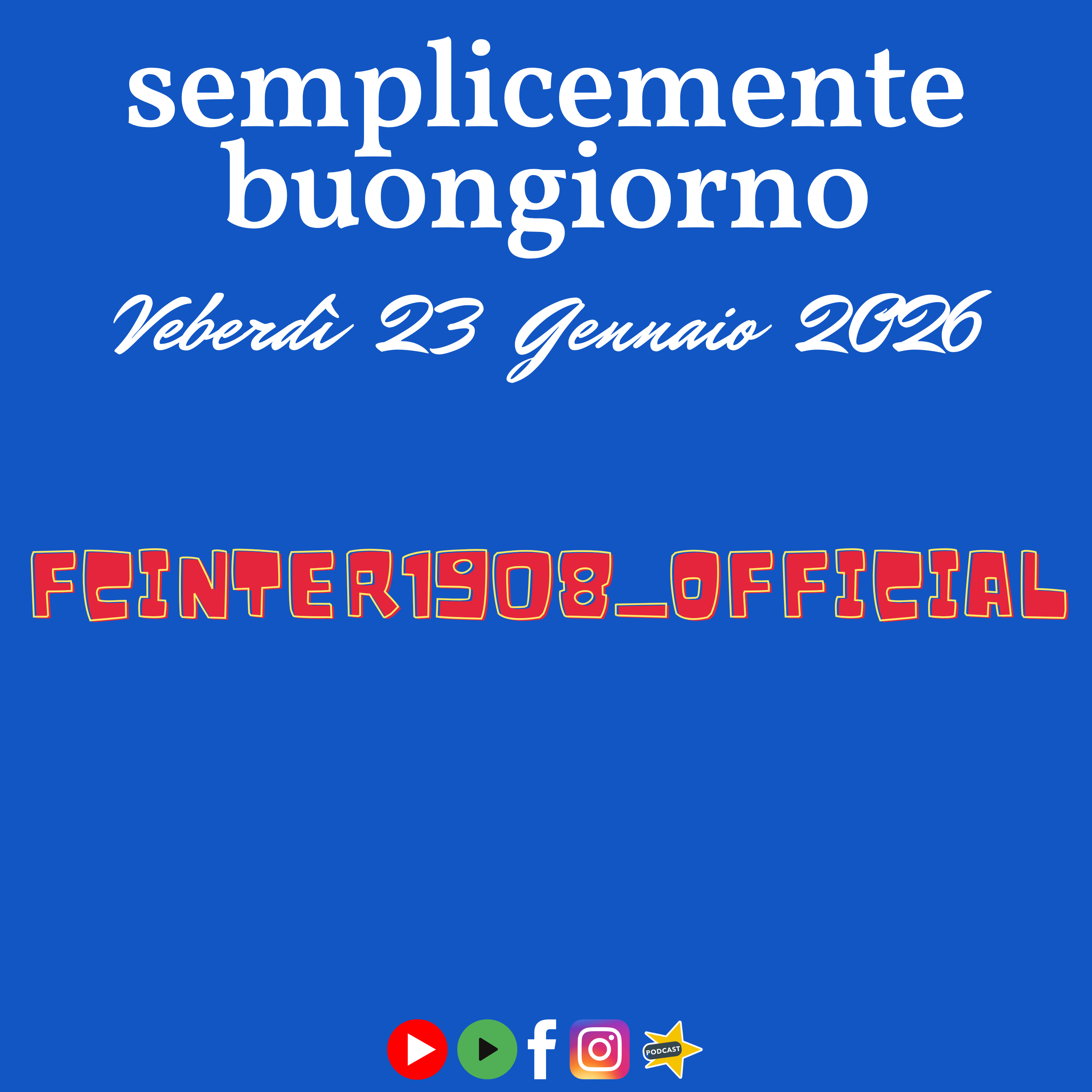 Semplicemente Buongiorno: Fcinter1908_official! episode artwork