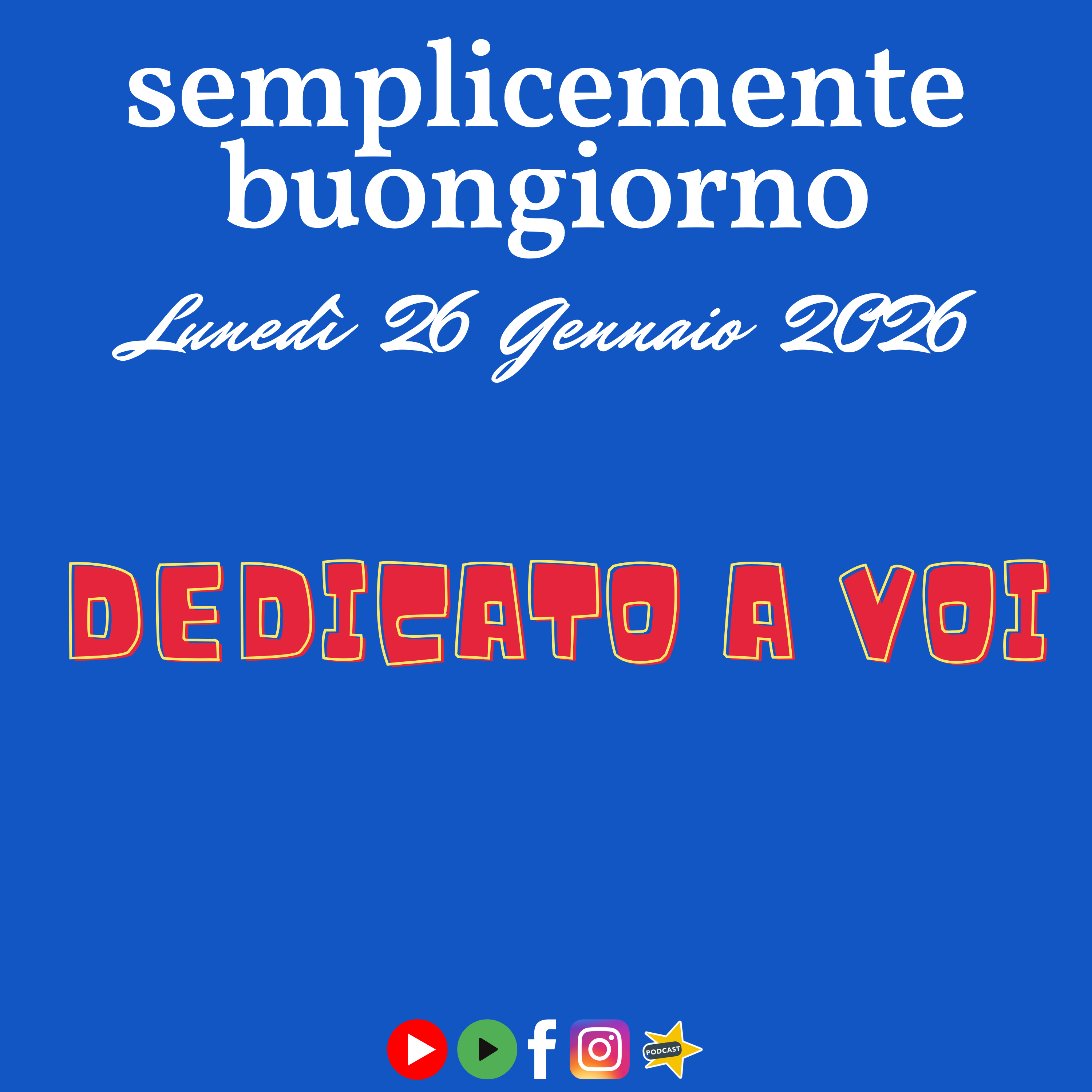 Semplicemente Buongiorno: Dedicato a Voi! episode artwork
