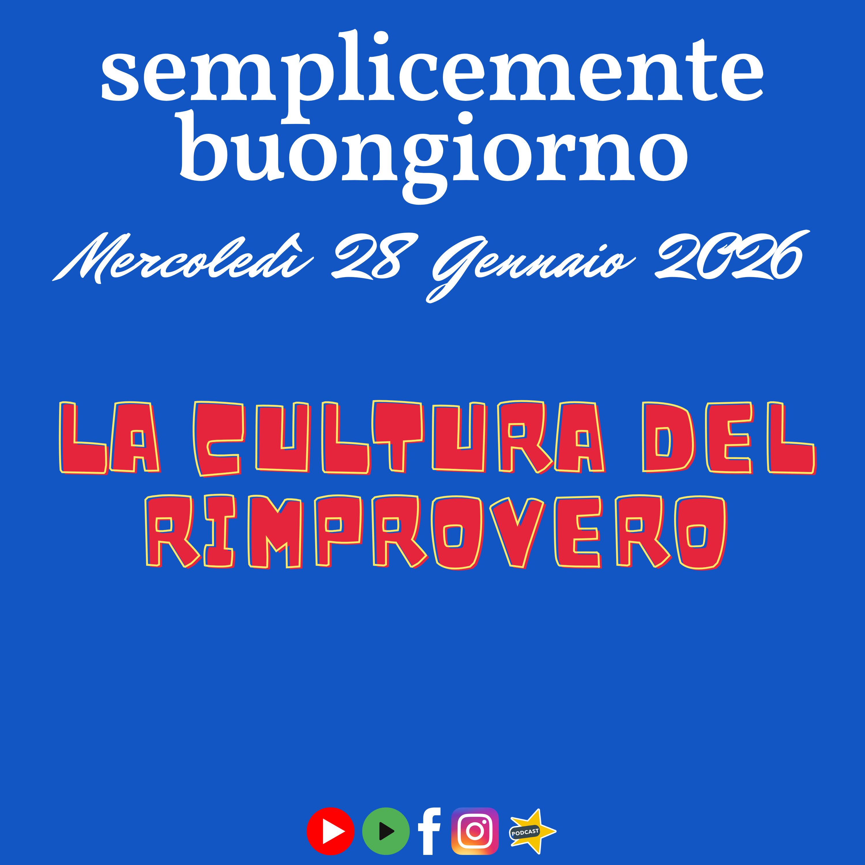 Semplicemente Buongiorno: La Cultura del Rimprovero parlo del rimprovero  episode artwork