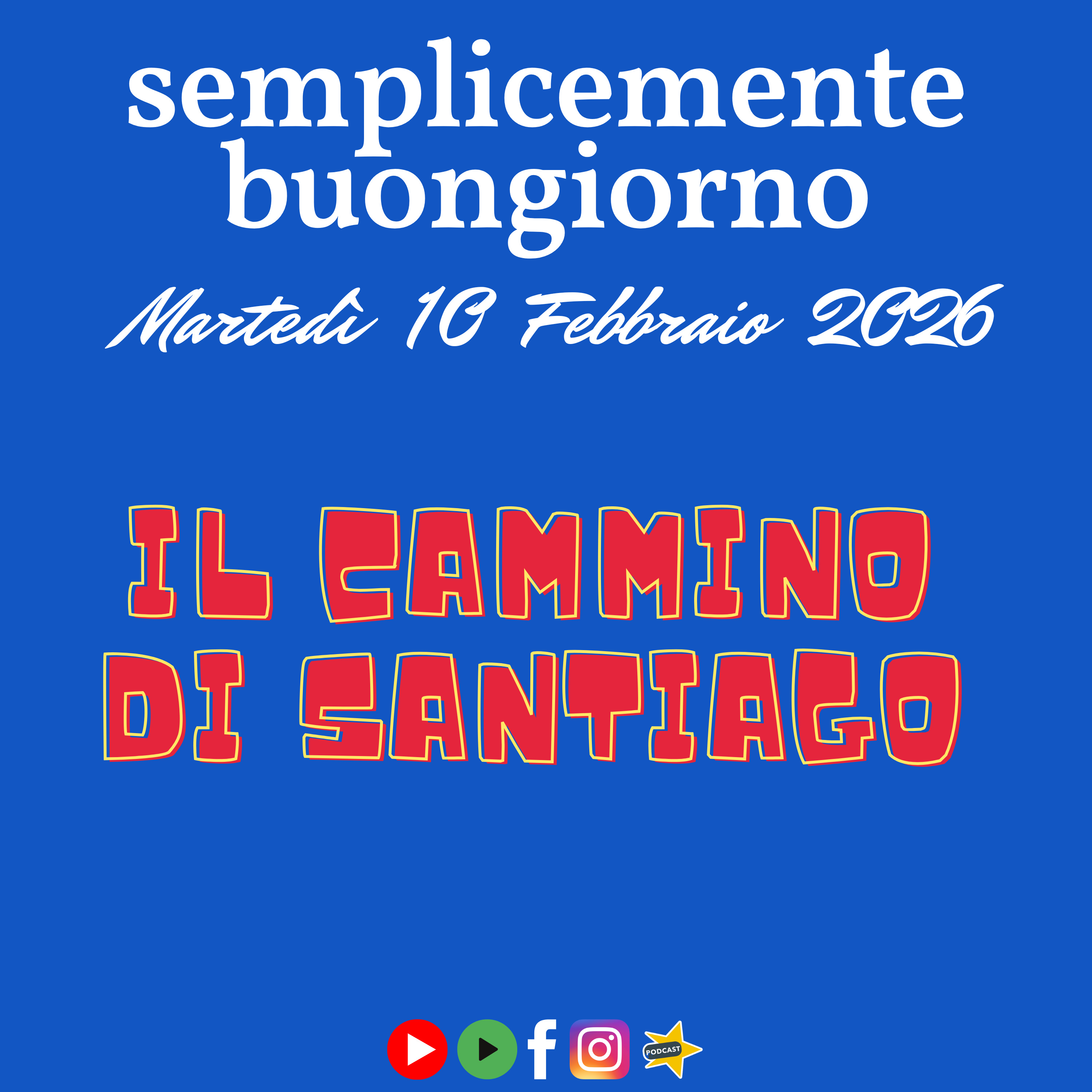 Cammino di Santiago – Semplicemente Buongiorno episode artwork