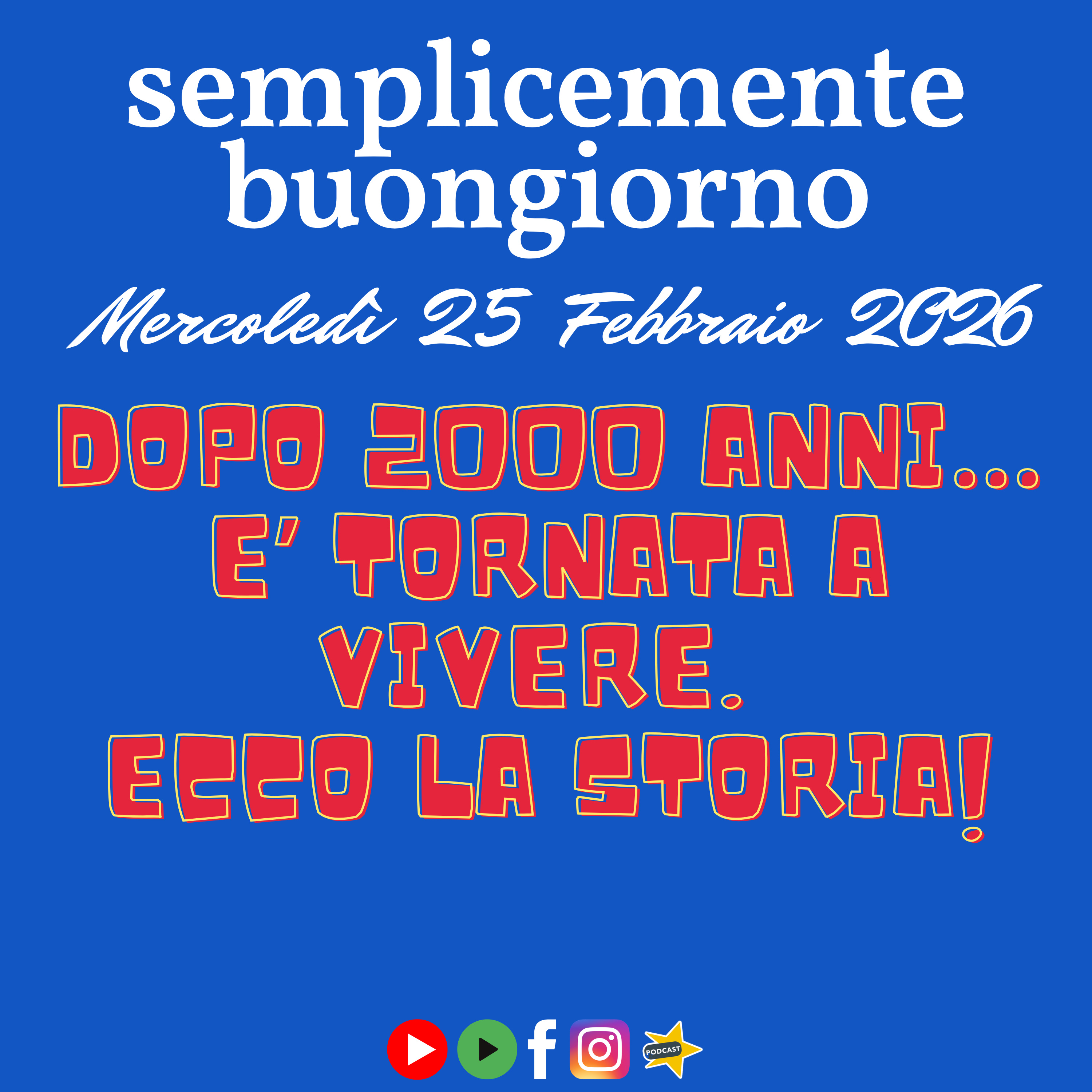 Dopo 2000 anni… è tornata a vivere. Ecco la storia. episode artwork