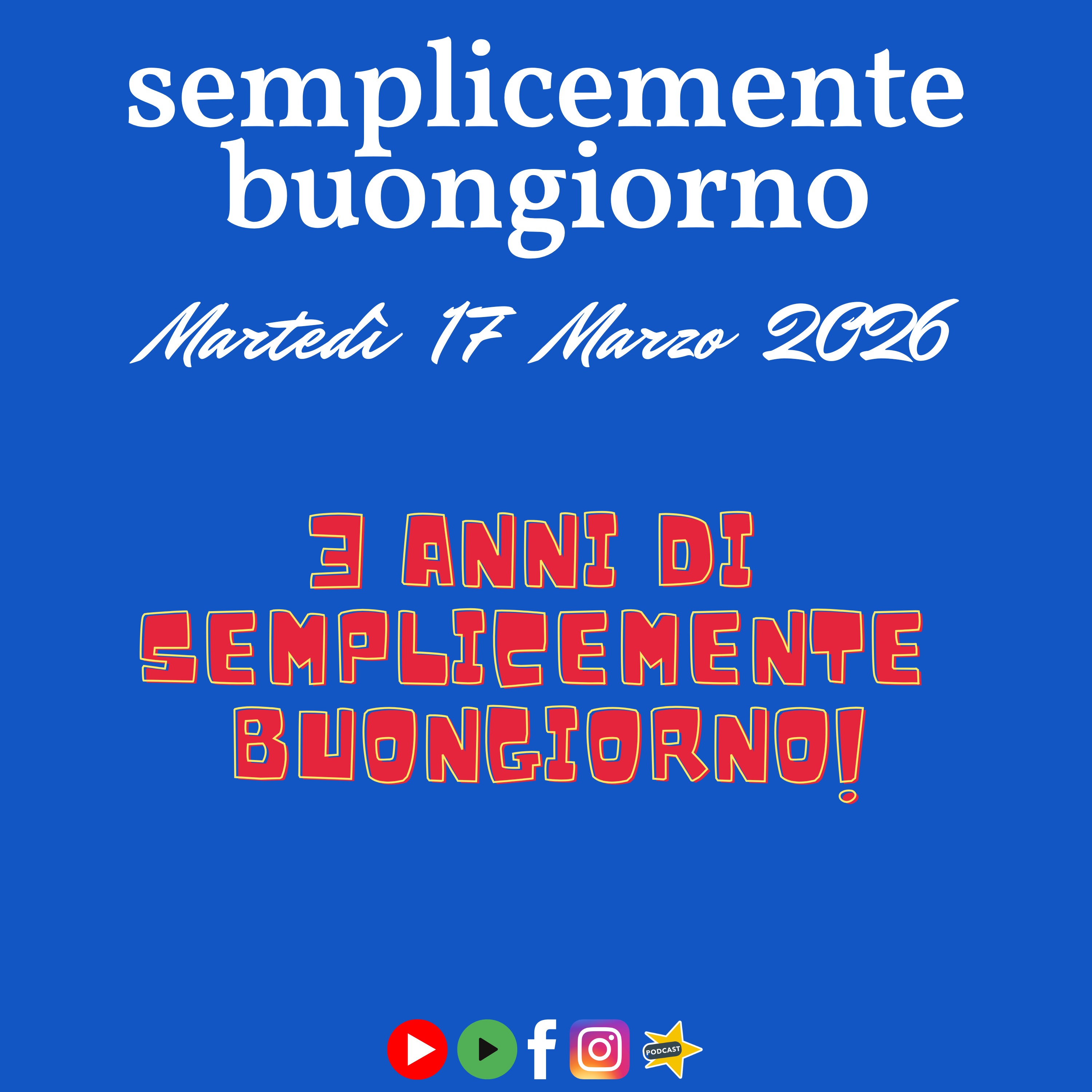 3 anni di Semplicemente Buongiorno! episode artwork