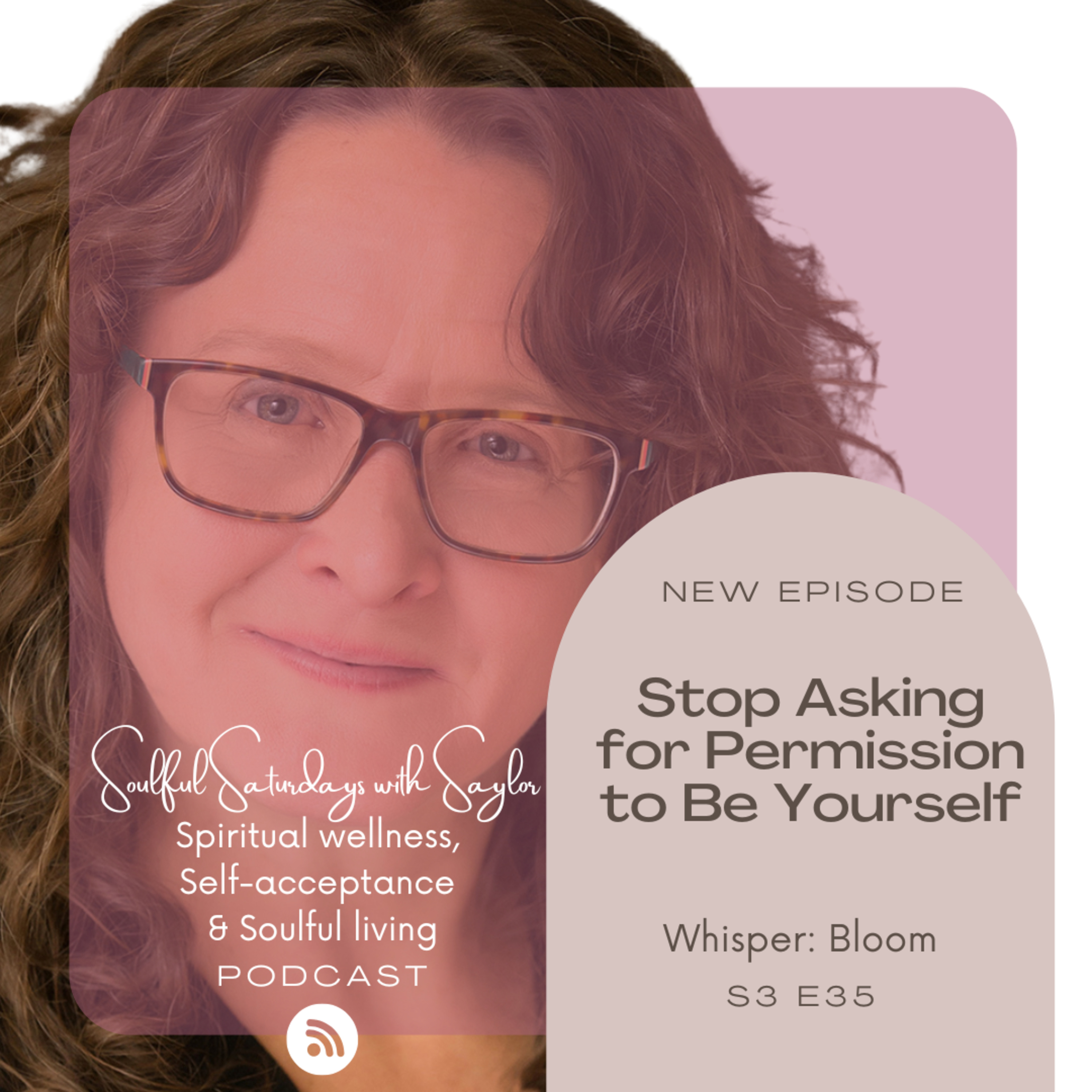 Stop Asking for Permission to Be Yourself. episode artwork