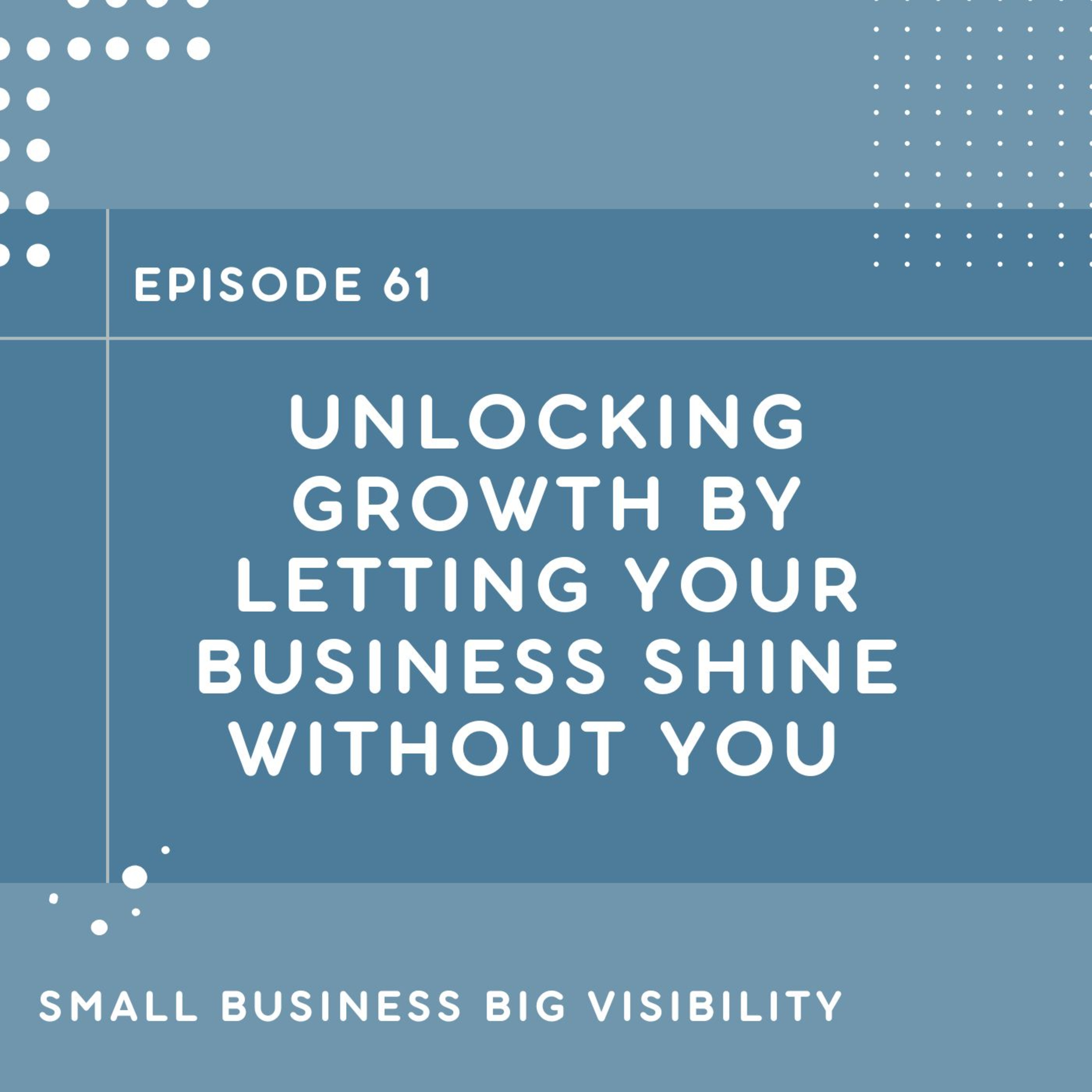 Small Business Big Visibility