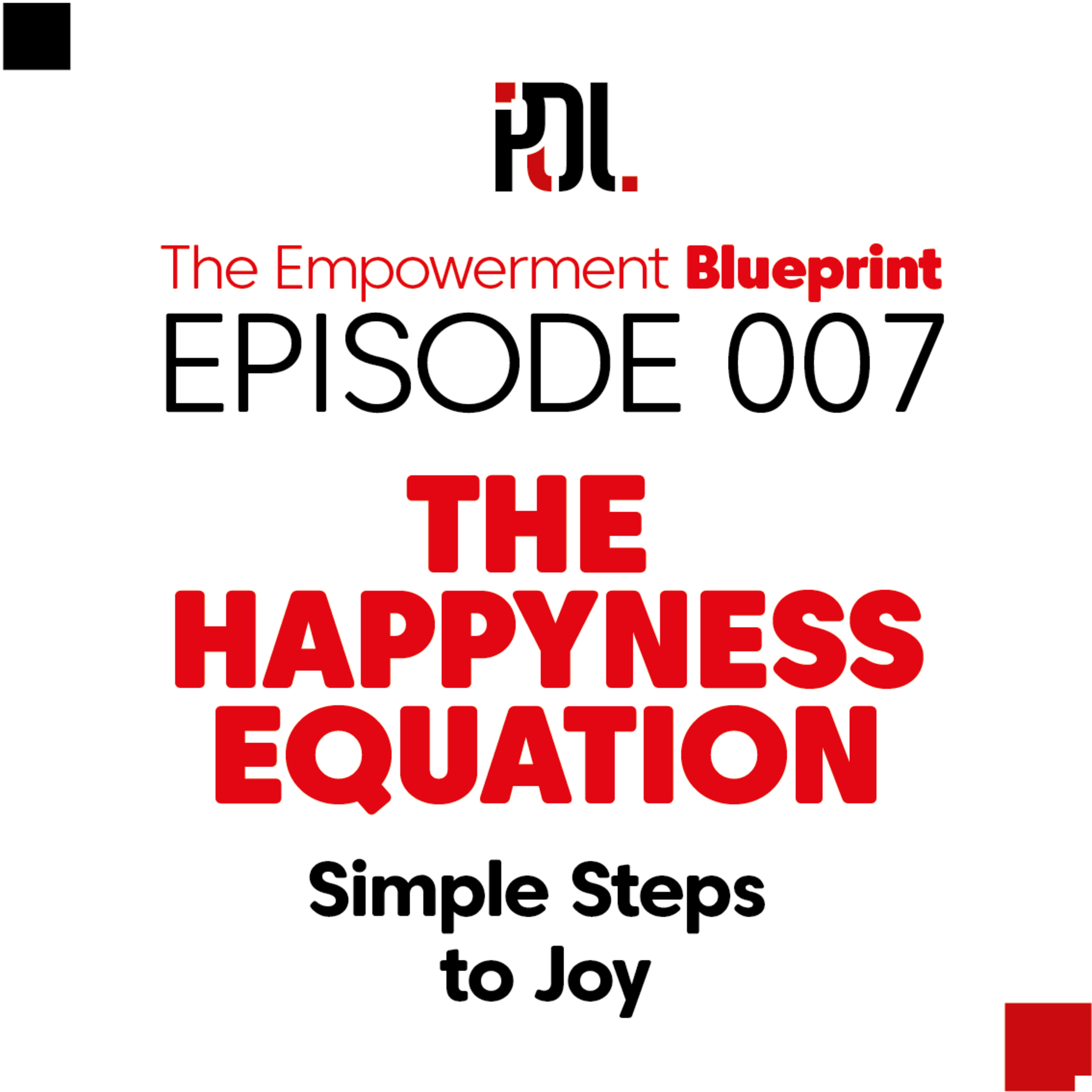 07 - The Happiness Equation: Simple Steps to Joy episode artwork