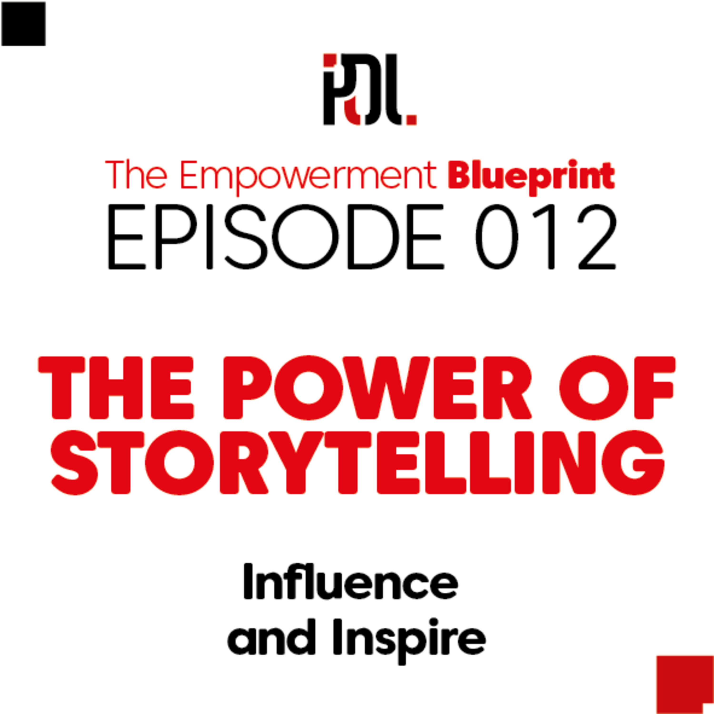12 - The Power of Storytelling: Influence and Inspire episode artwork