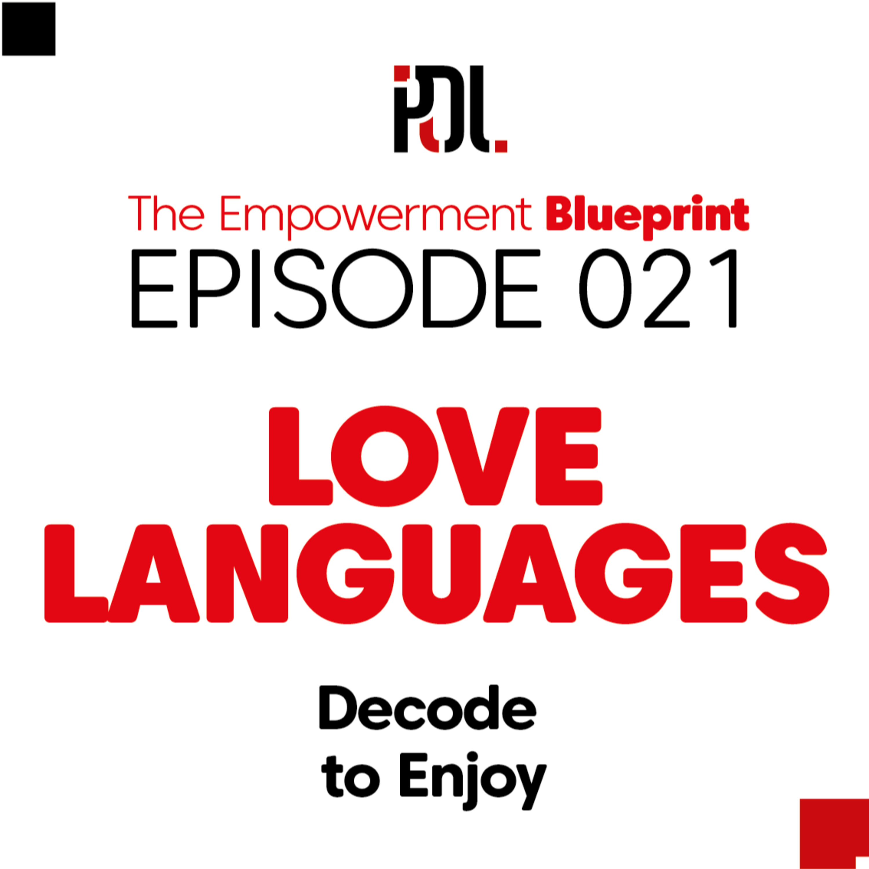 21 - Love Languages: Decode to Enjoy