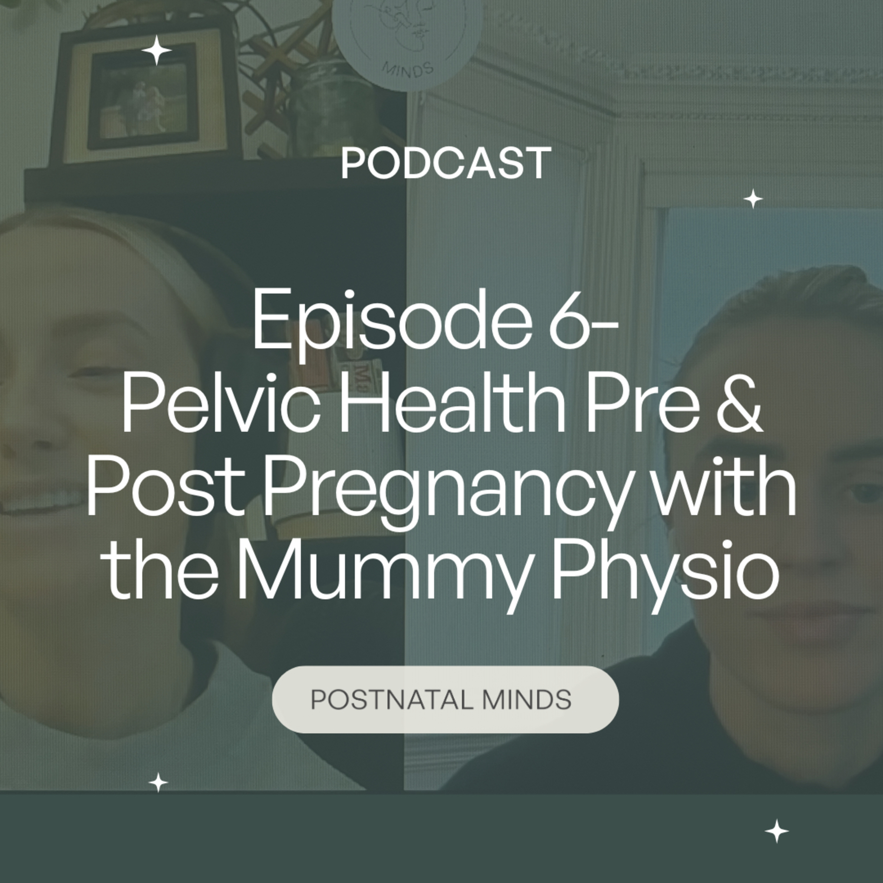 Episode 6- Pelvic Health pre and post pregnancy with the Mummy Physio
