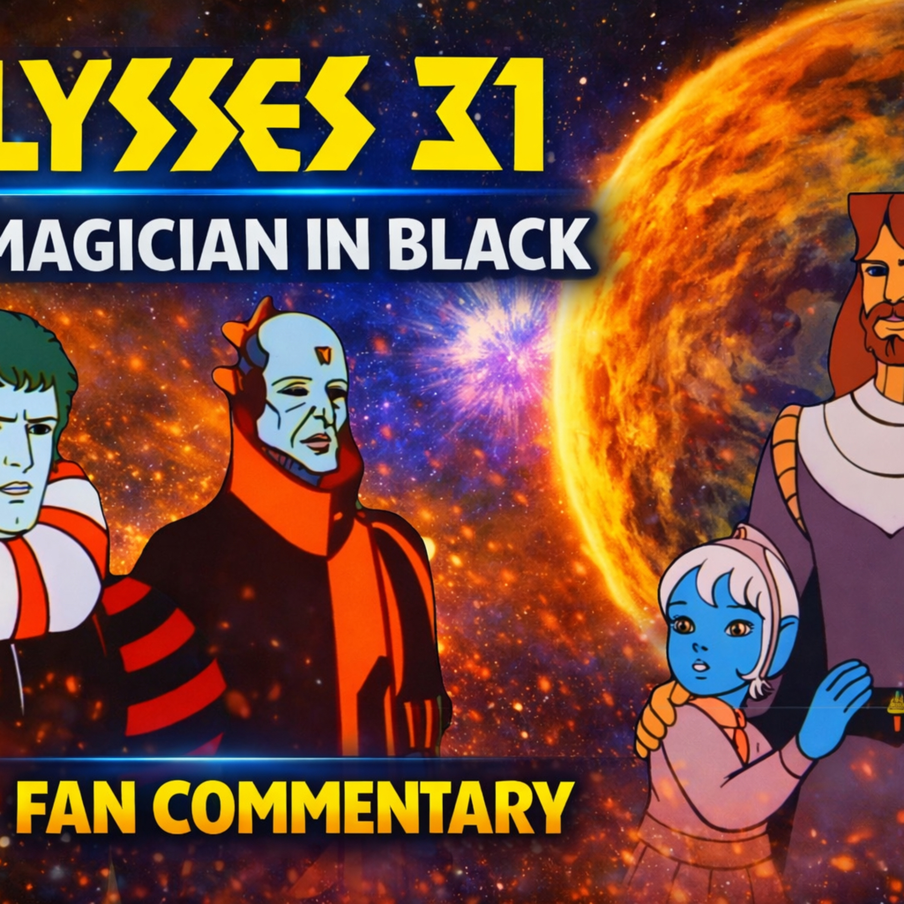 Ulysses 31 Episode 20 Reaction & Commentary | The Magician in Black episode artwork