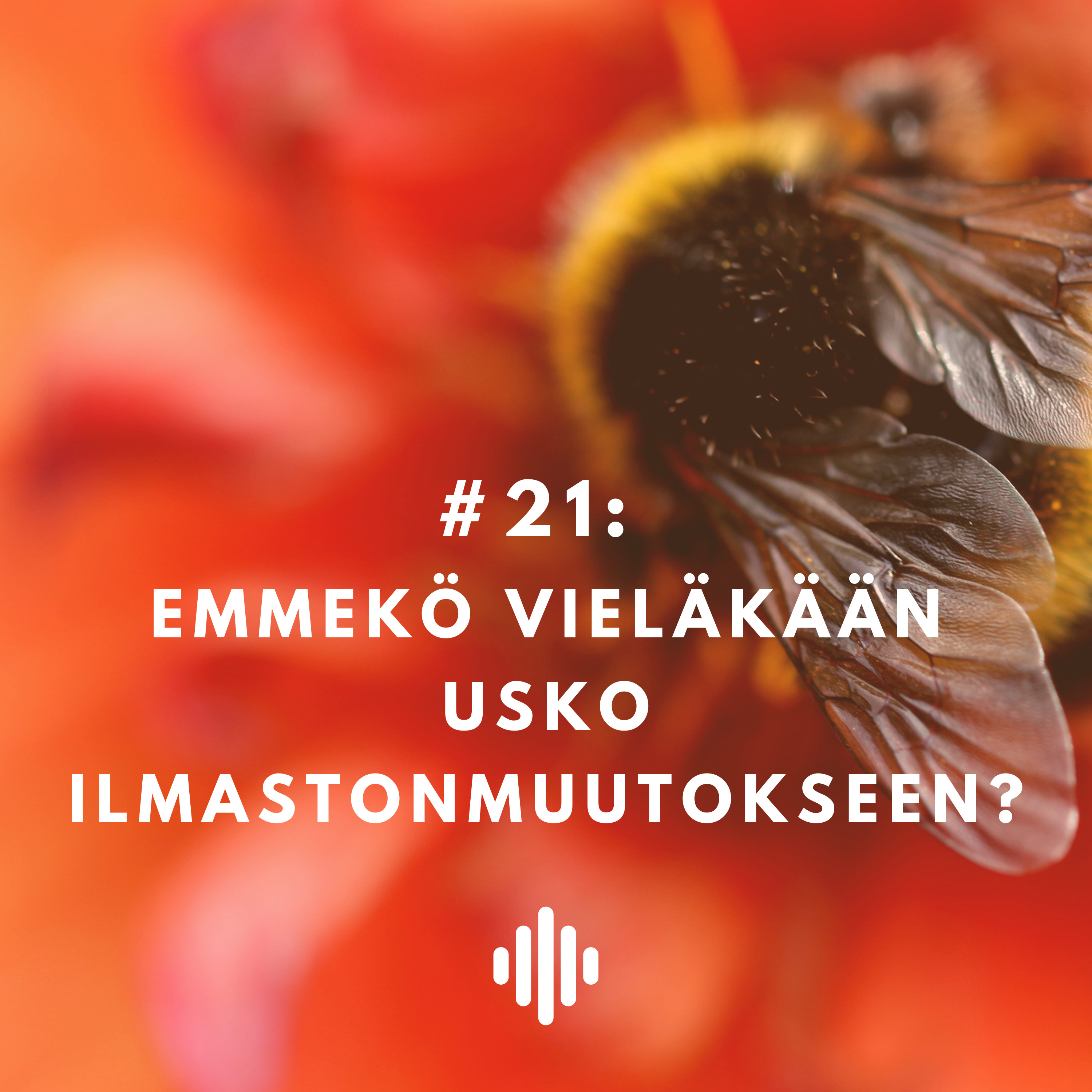 Emmekö vieläkään usko ilmastonmuutokseen? episode artwork