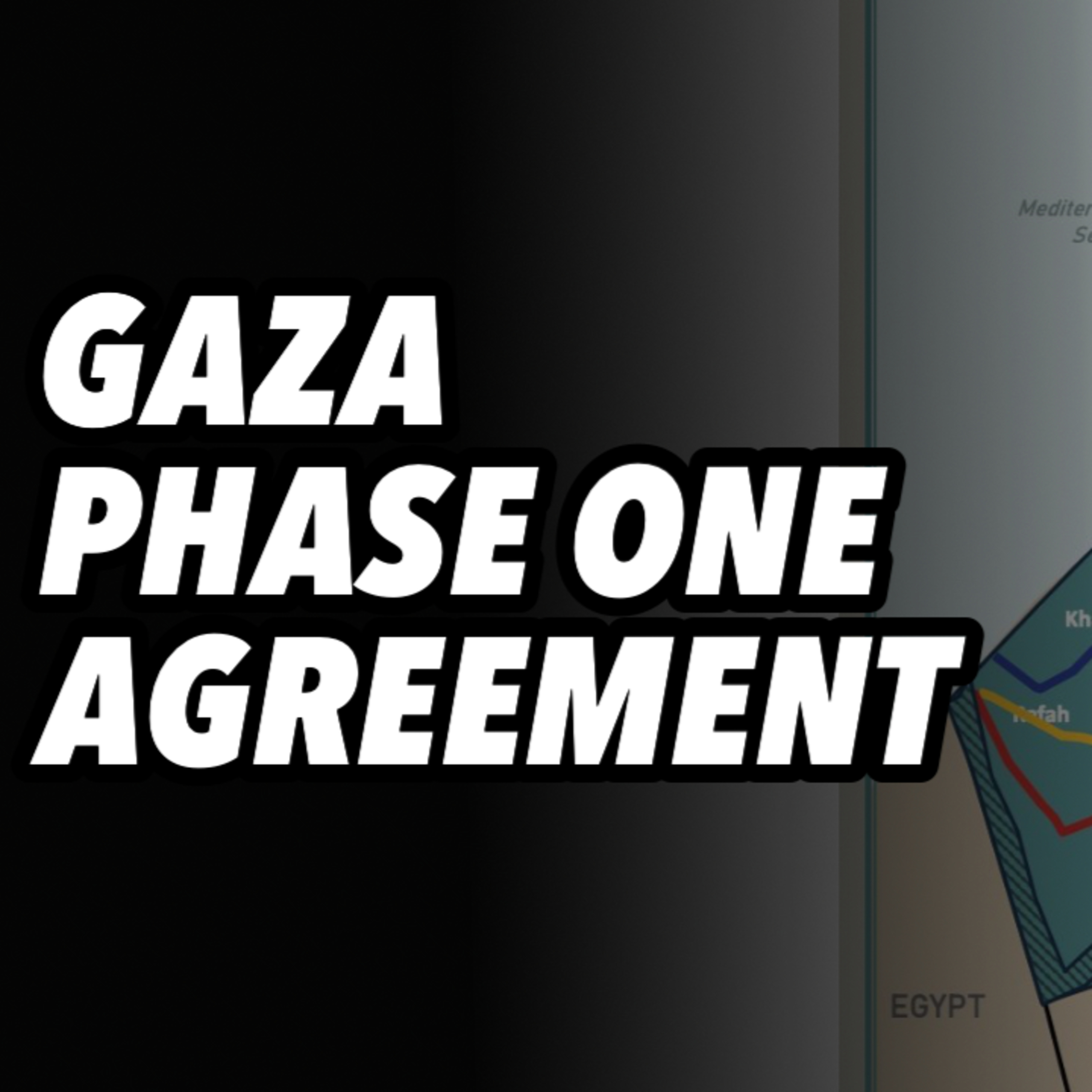 GAZA Phase One Agreement