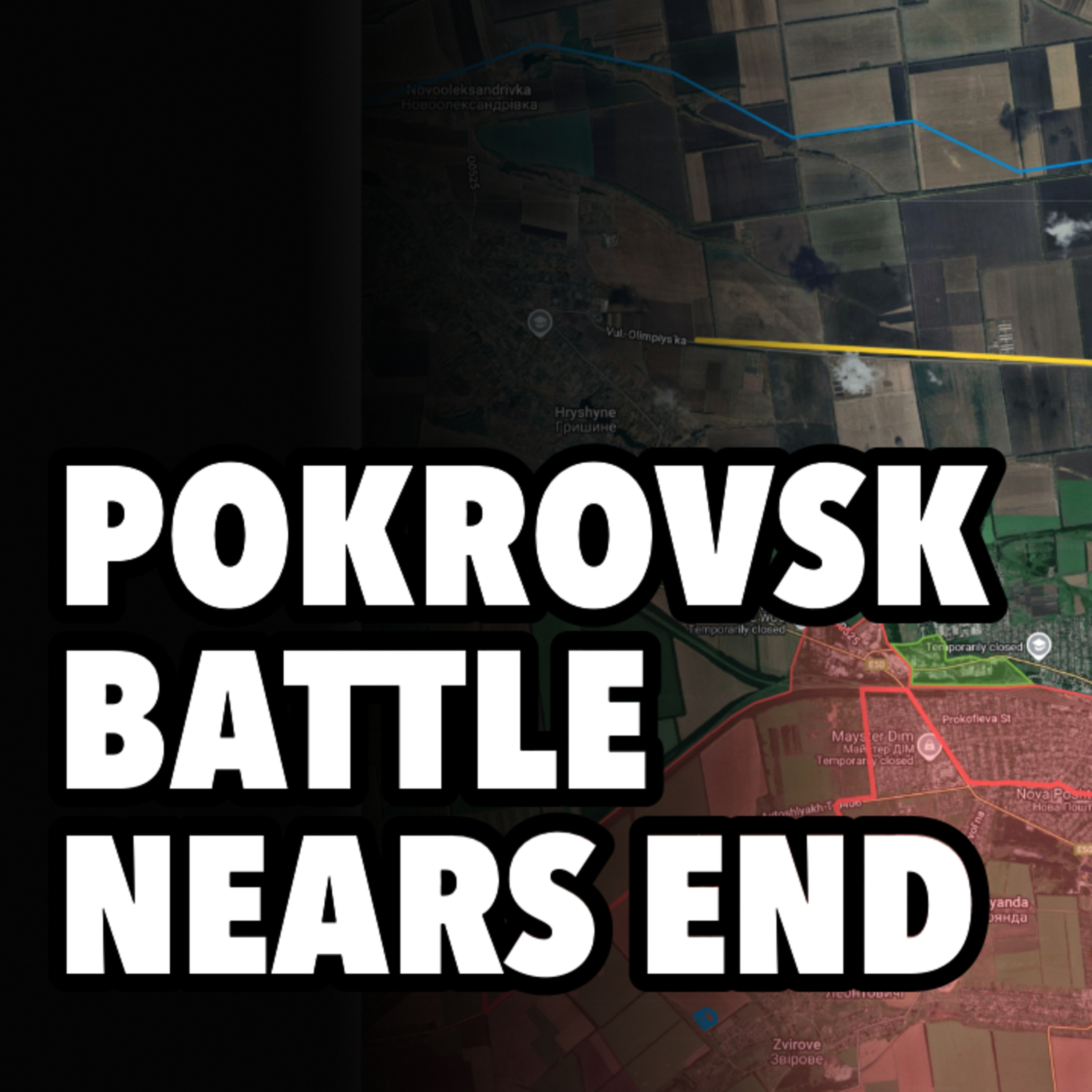 Battle for Pokrovsk nears its end Battle for Pokrovsk nears its end