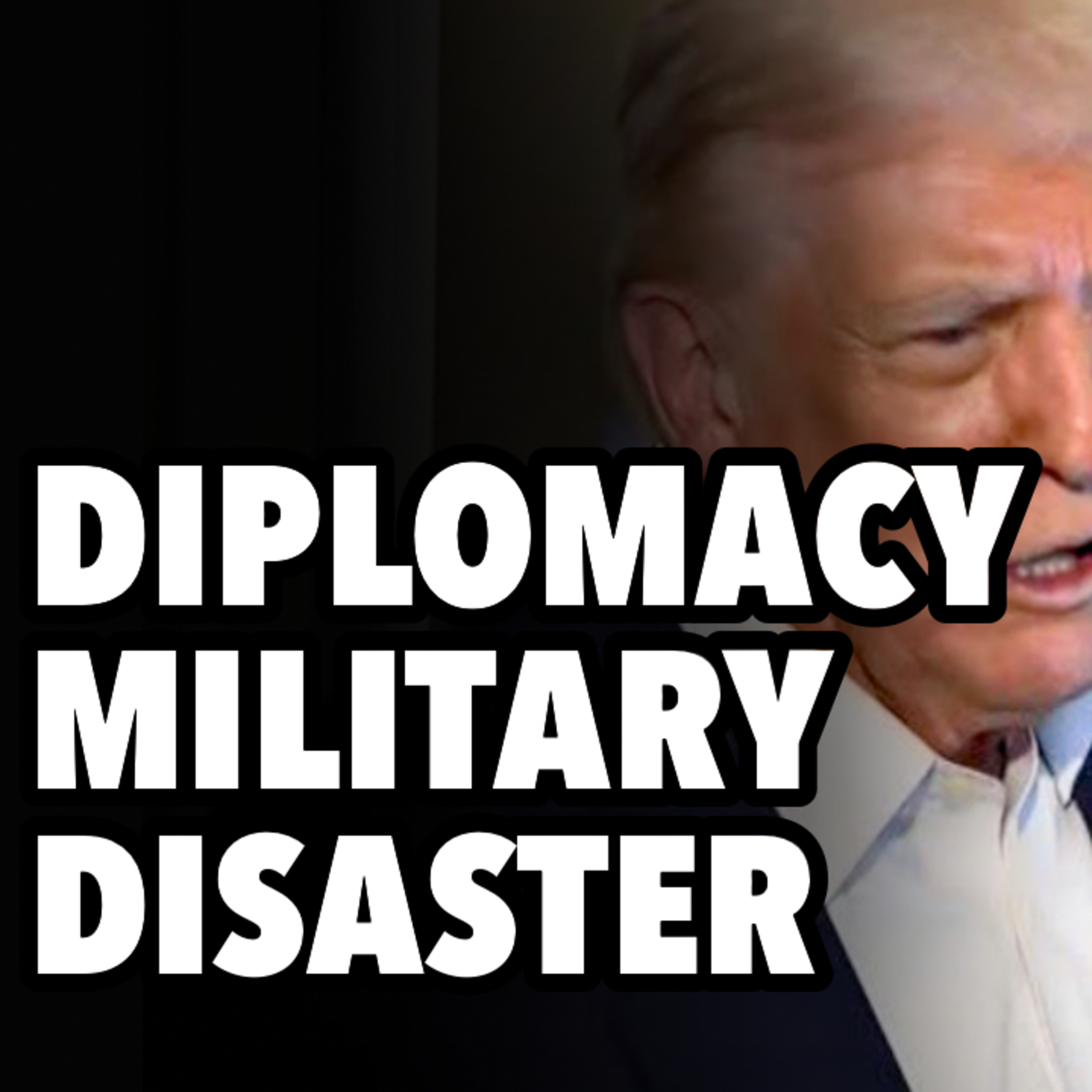 US diplomacy disaster. Ukraine military disaster