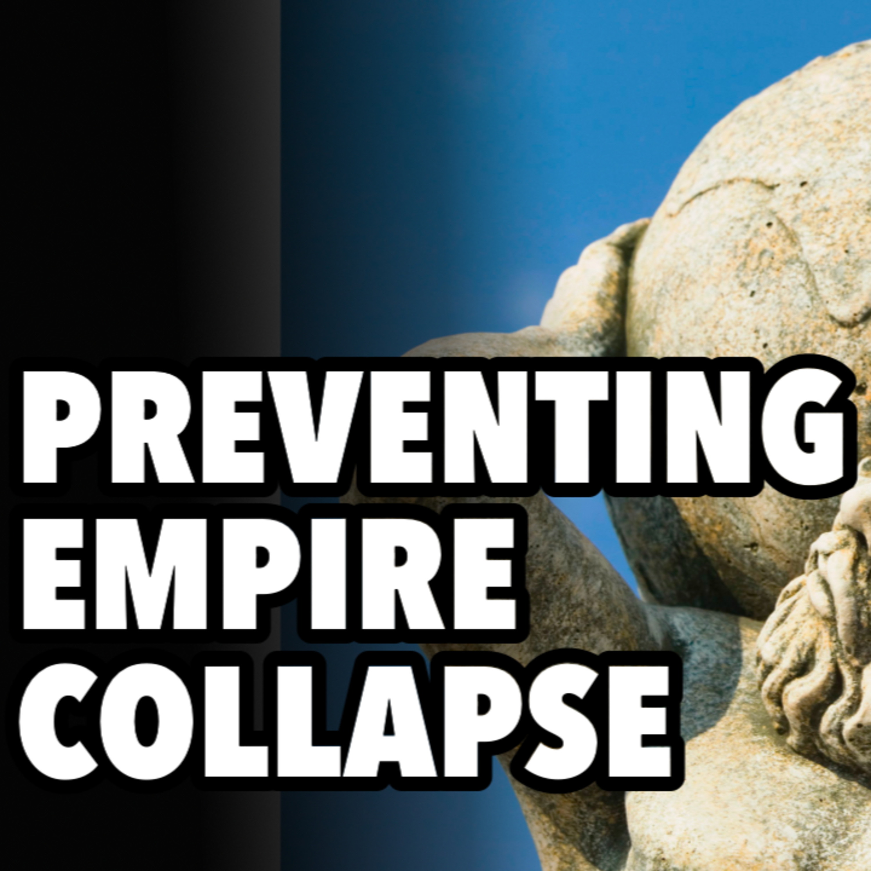 Preventing empire collapse