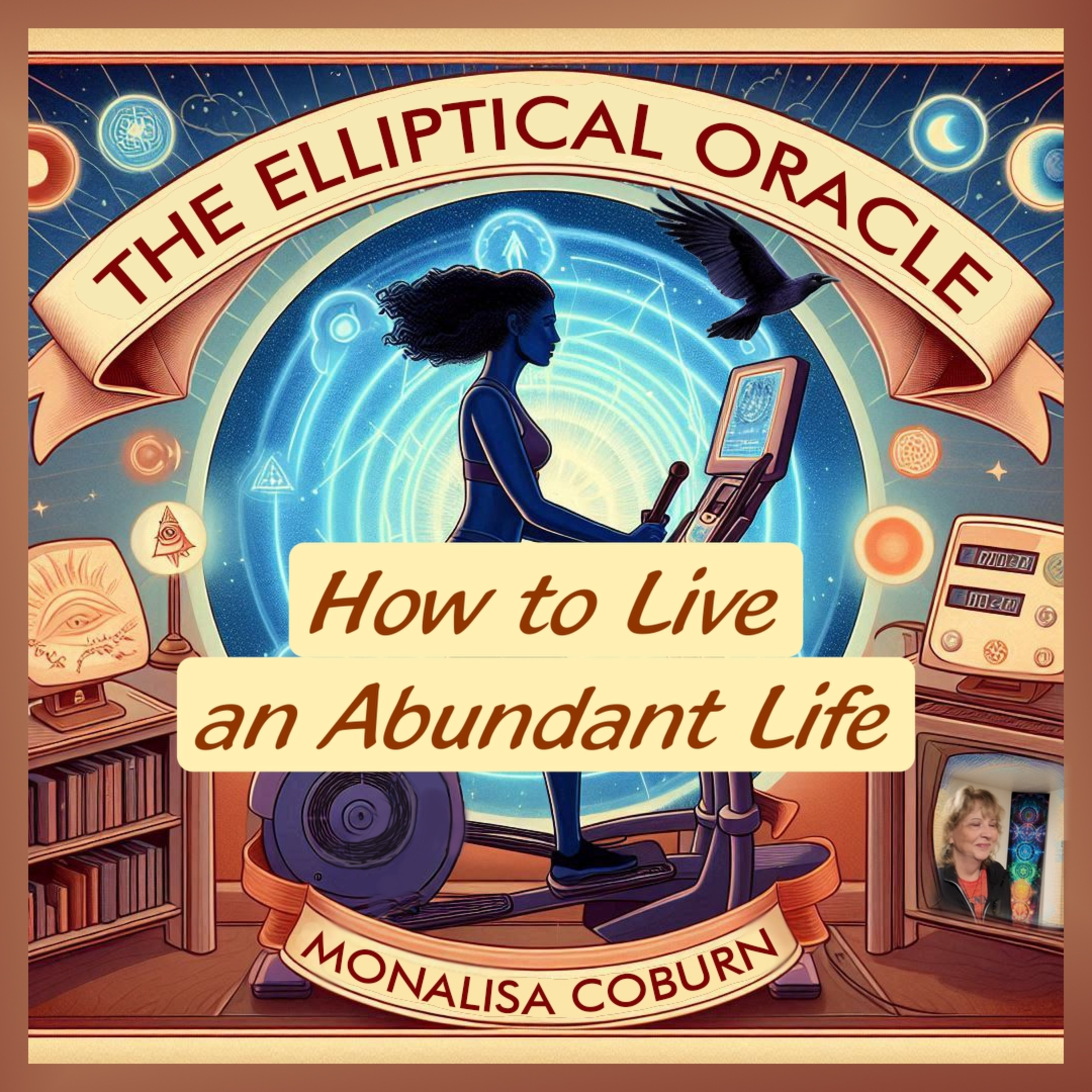 #12 How to Live an Abundant Life | The Elliptical Oracle