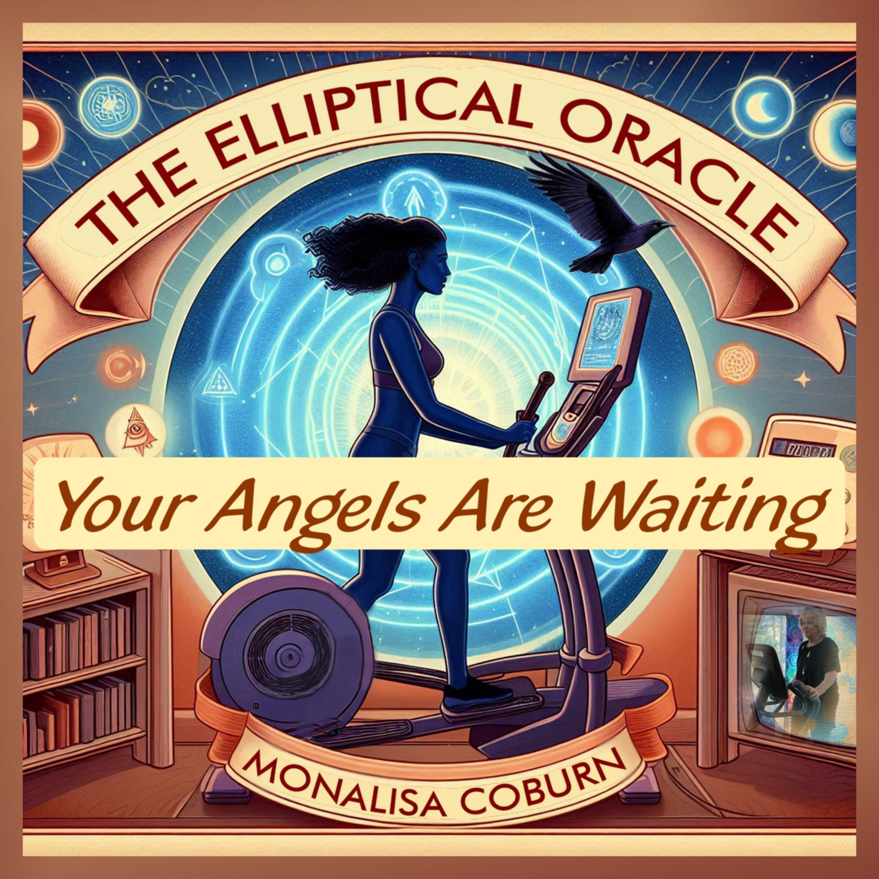 The Elliptical Oracle™ with Dr. MonaLisa Coburn