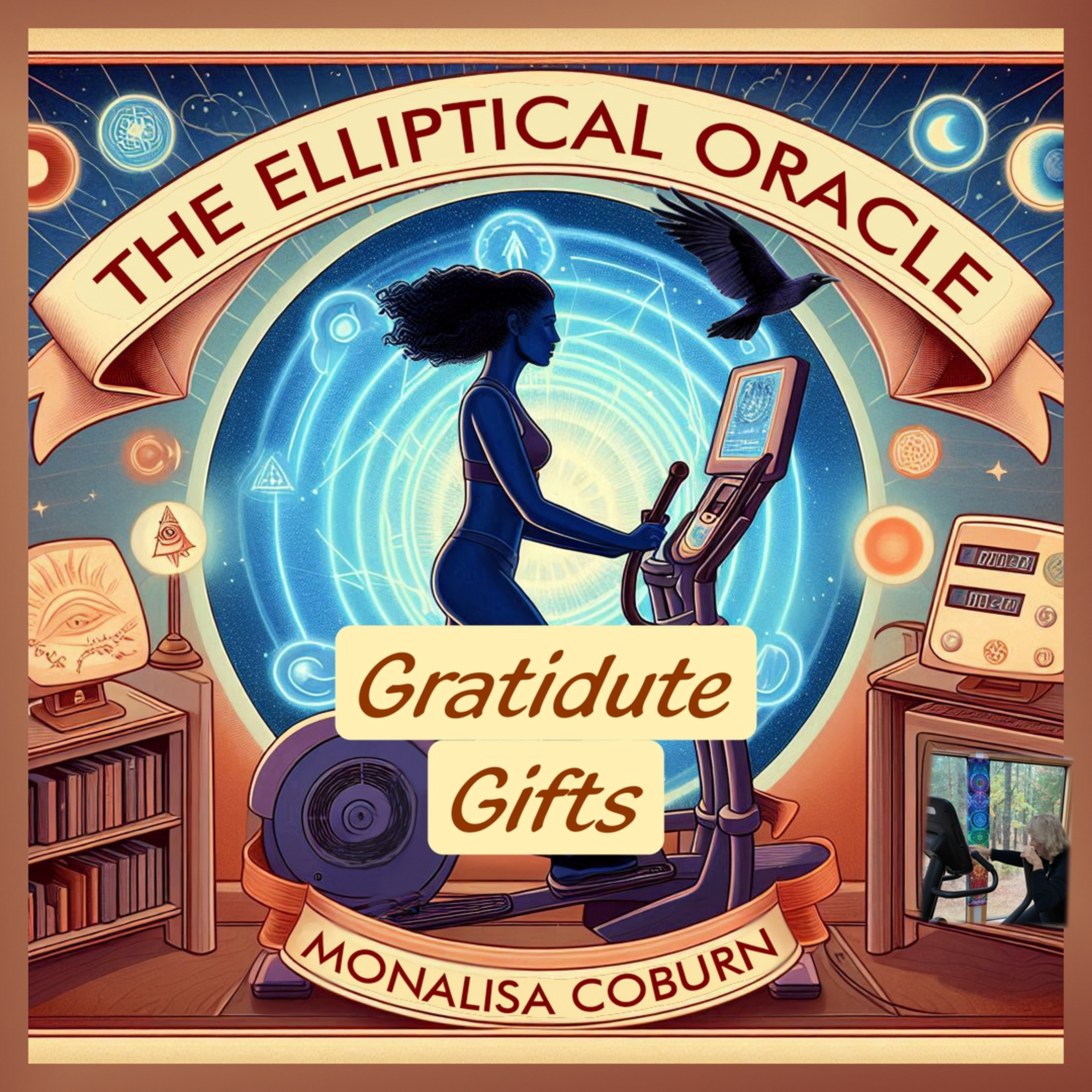 The Elliptical Oracle™ with Dr. MonaLisa Coburn