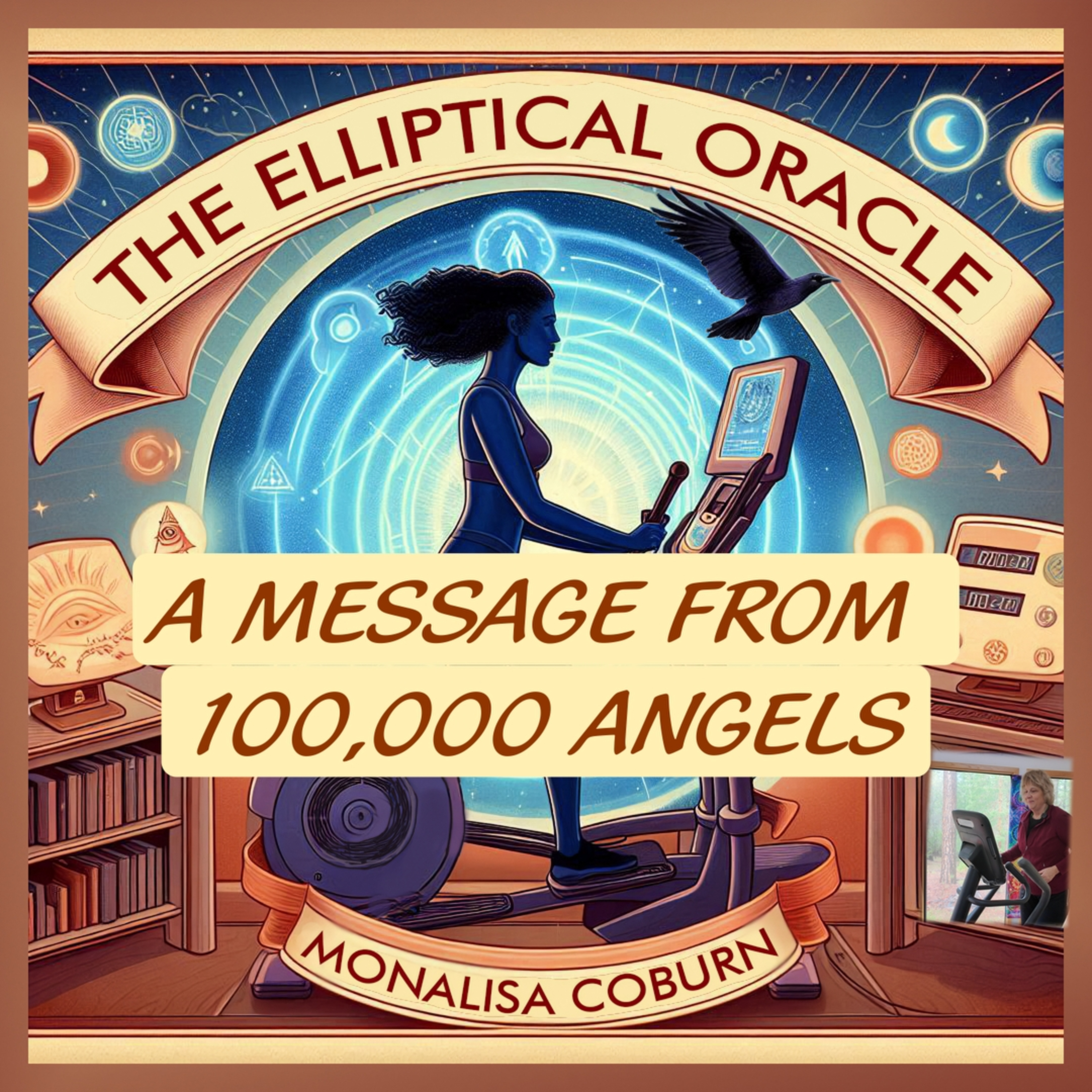 The Elliptical Oracle™ with Dr. MonaLisa Coburn