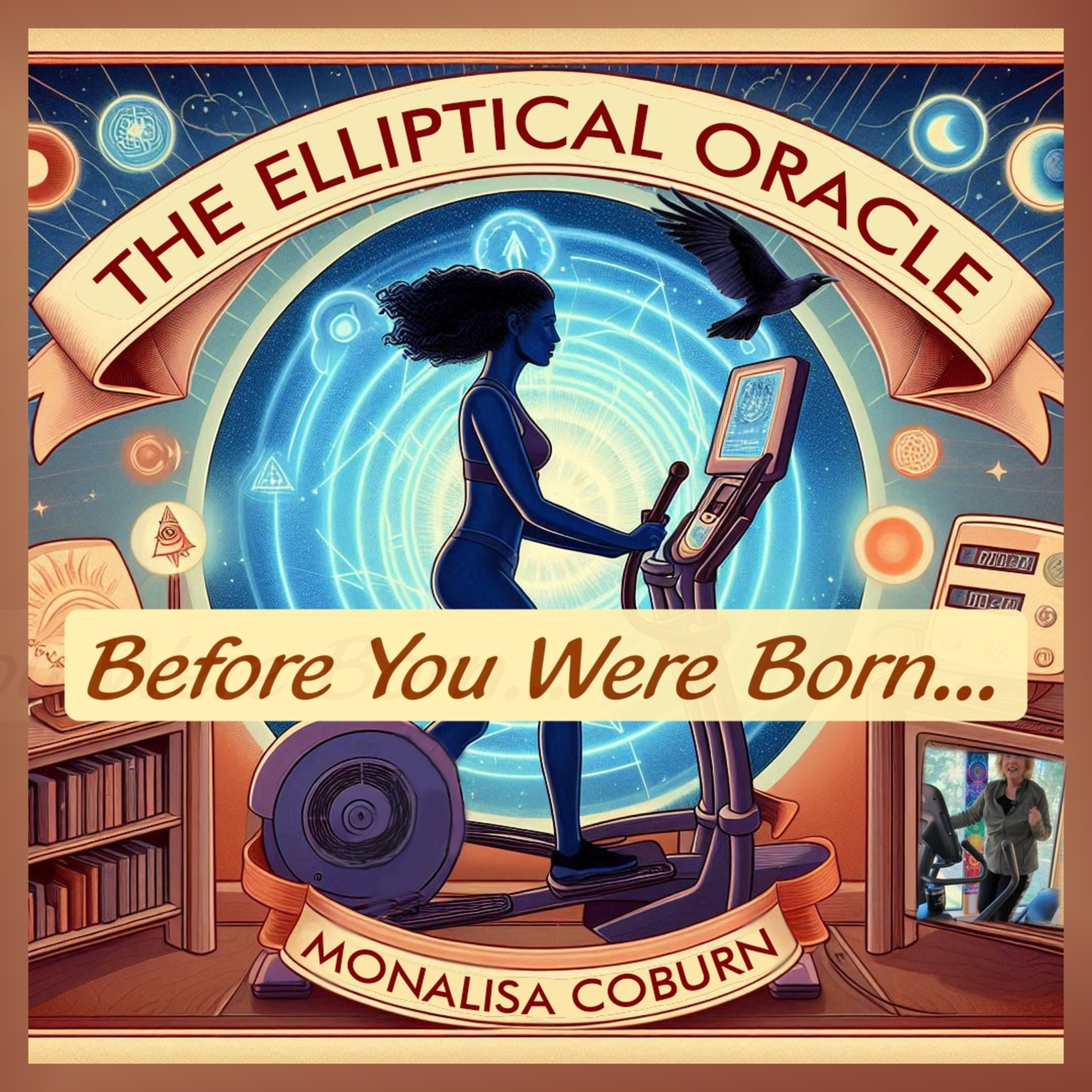 You Planned Your Life… But Not the Way You Think — The Elliptical Oracle with MonaLisa Coburn