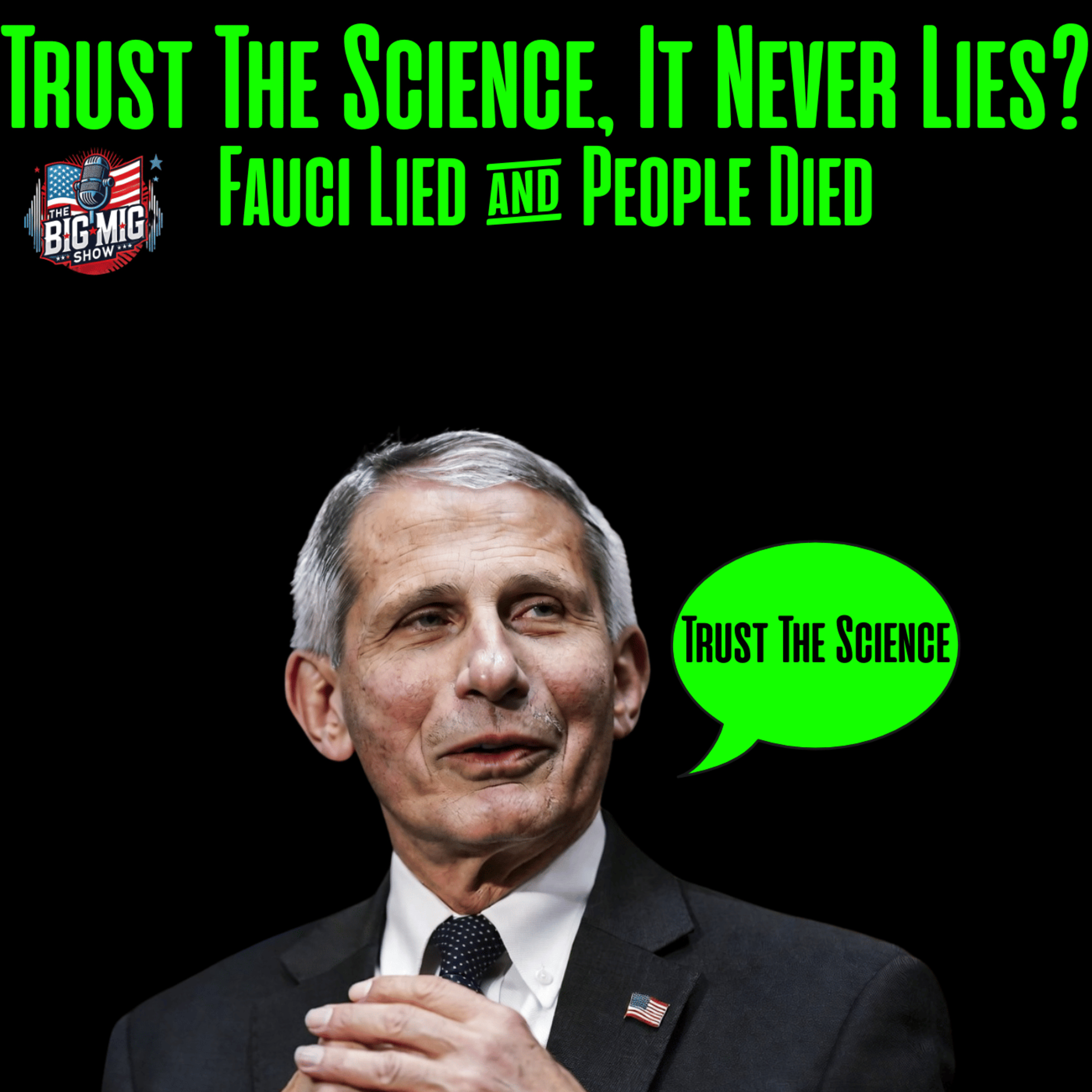 Trust The Science, It Never Lies? Fauci Lied & People Died |EP894 episode artwork