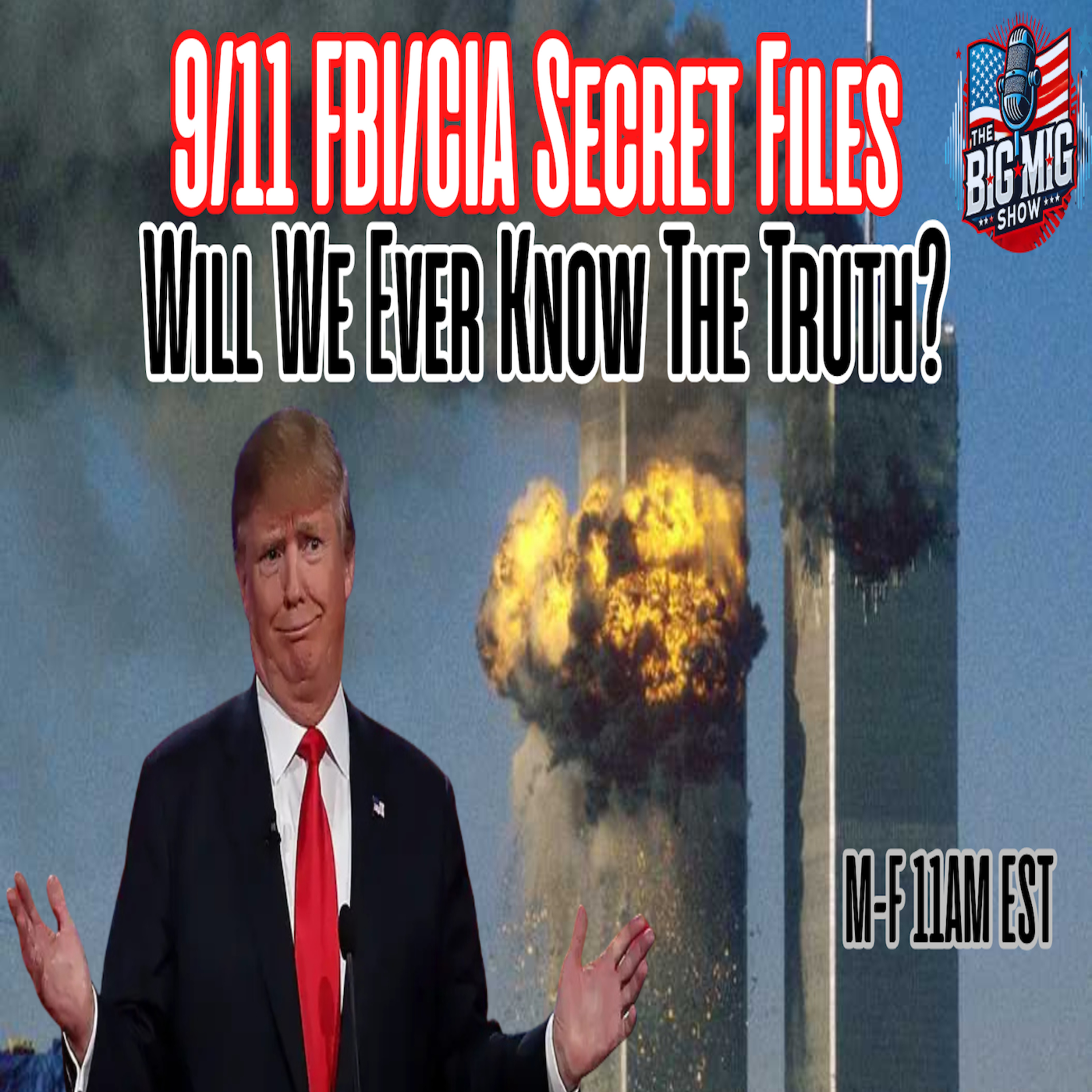 9/11 Secret Files, Will We Ever Know The Truth? |EP913 episode artwork