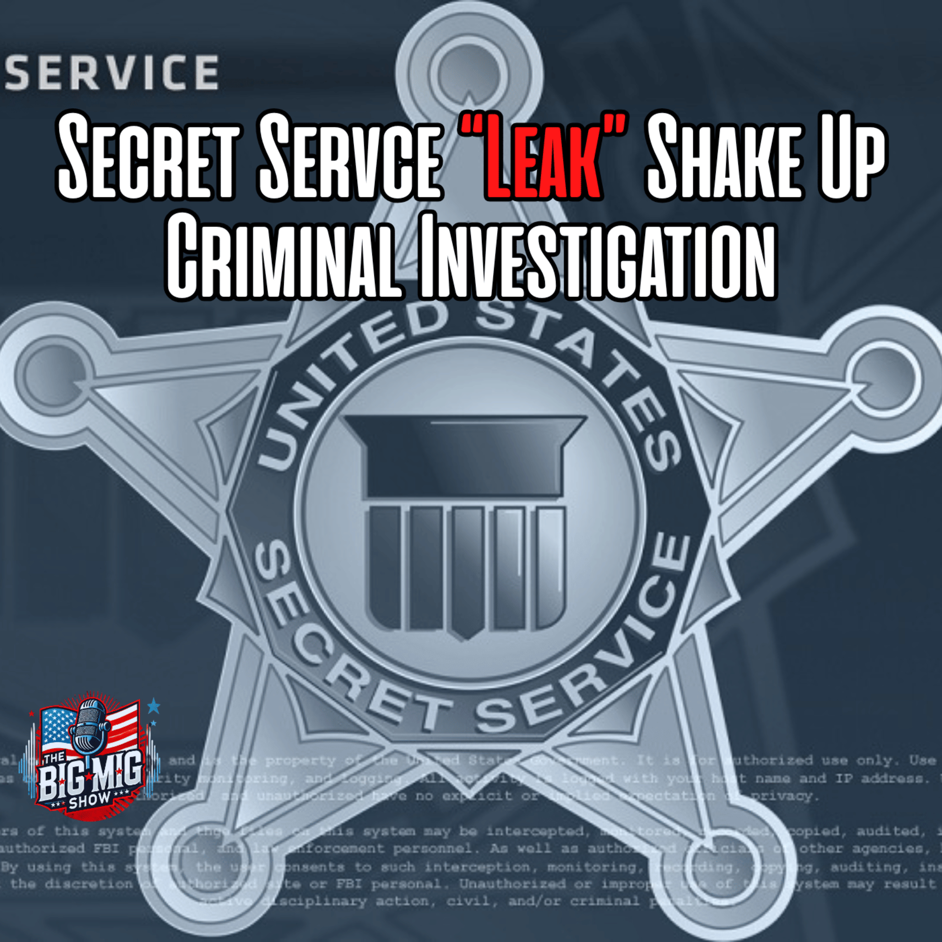 Secret Service Shake Up Criminal Investigation |EP915 episode artwork