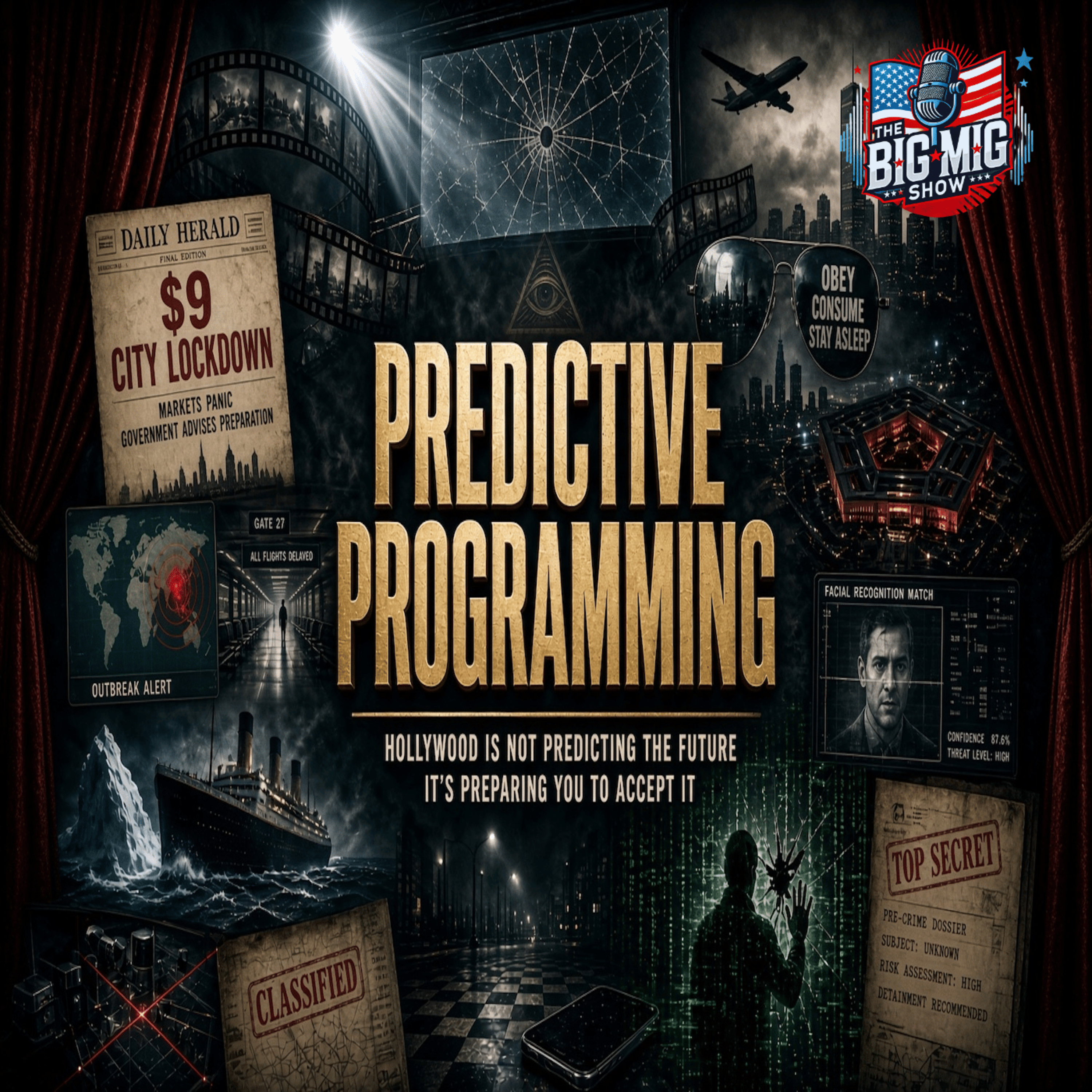 PREDICTIVE PROGRAMMING: Hollywood Is Not Predicting the Future - It Is The Future |EP924 episode artwork