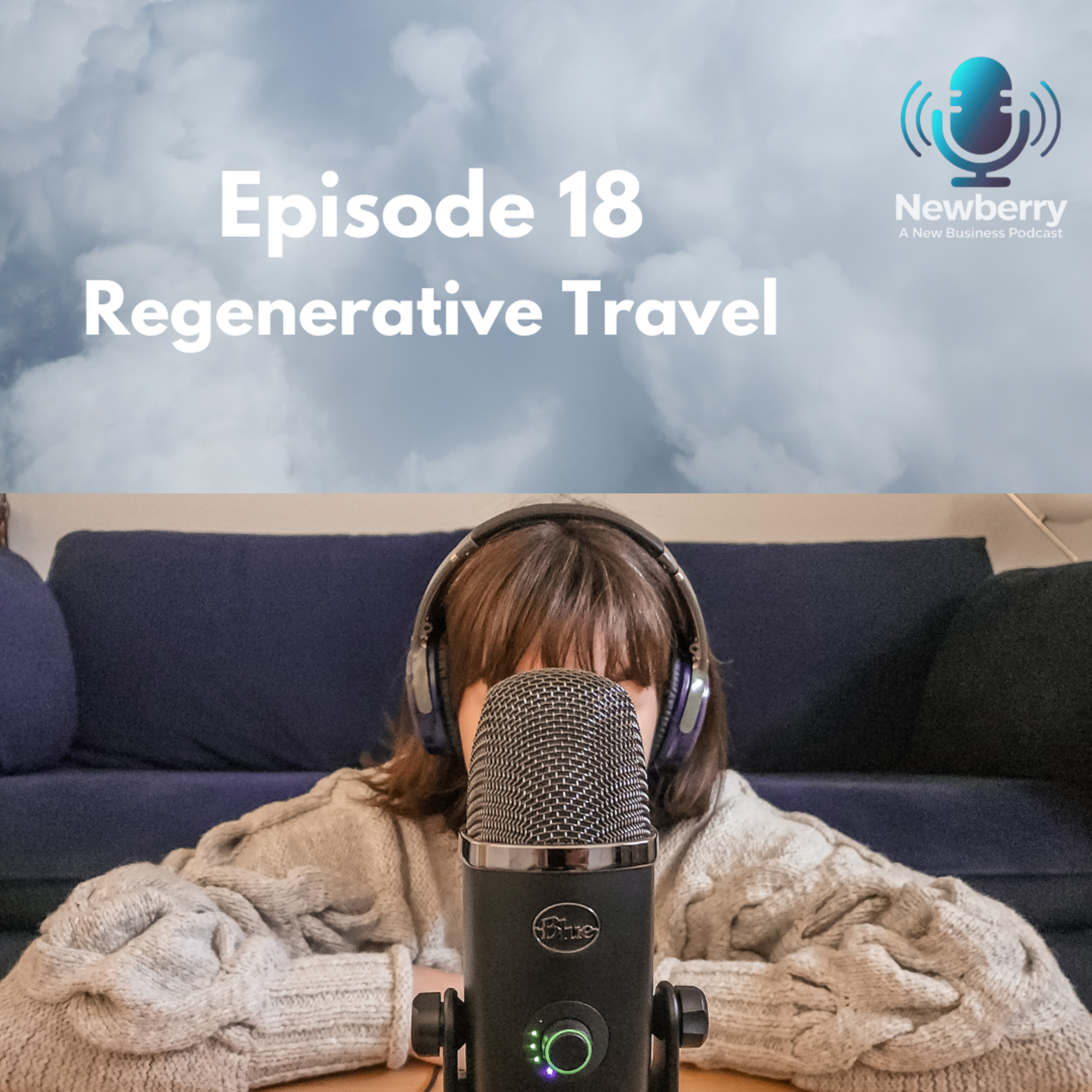 118 | Regenerative Travel: Transforming How We Travel episode artwork