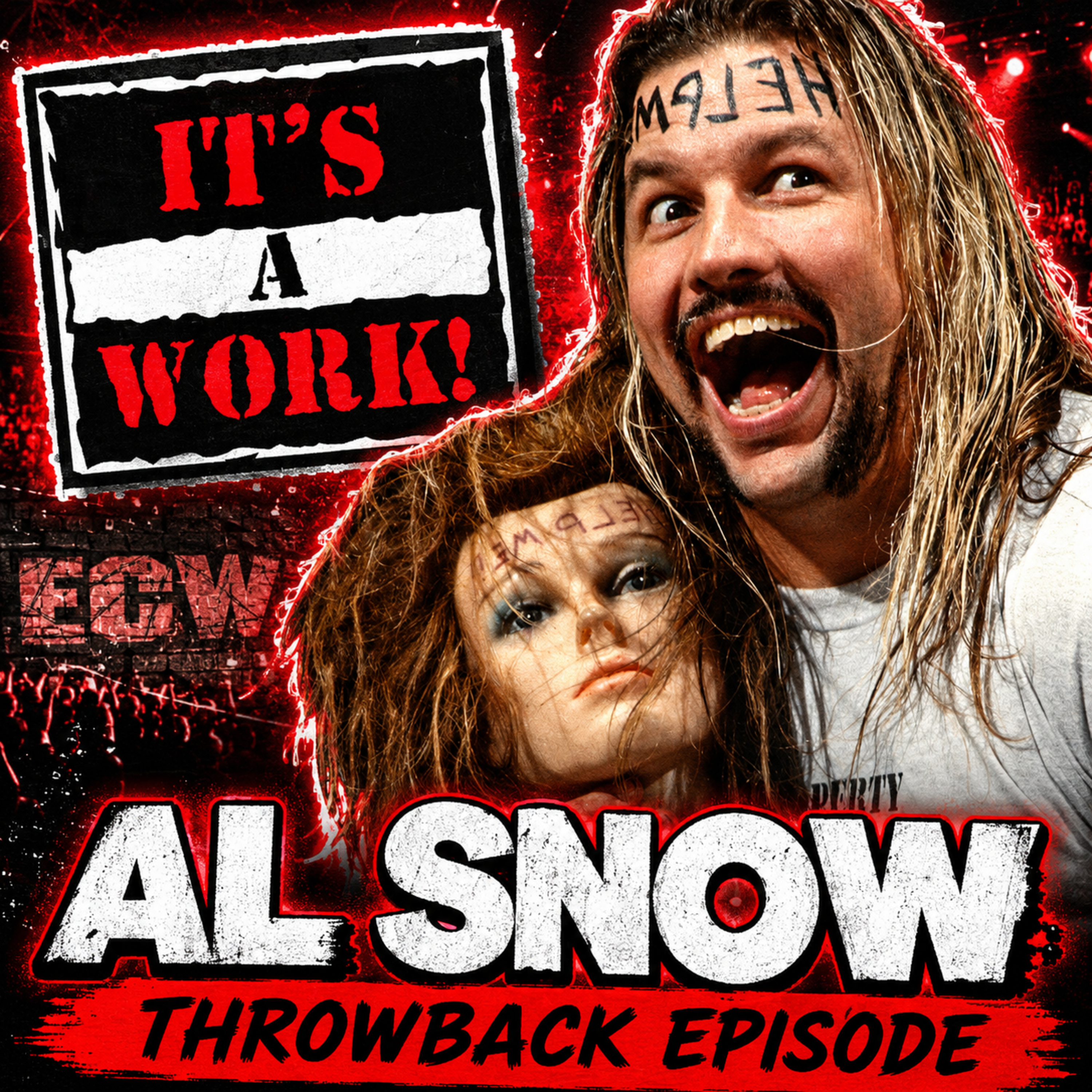 #43 - IAW SPECIAL: Professional Wrestler: Al Snow episode artwork