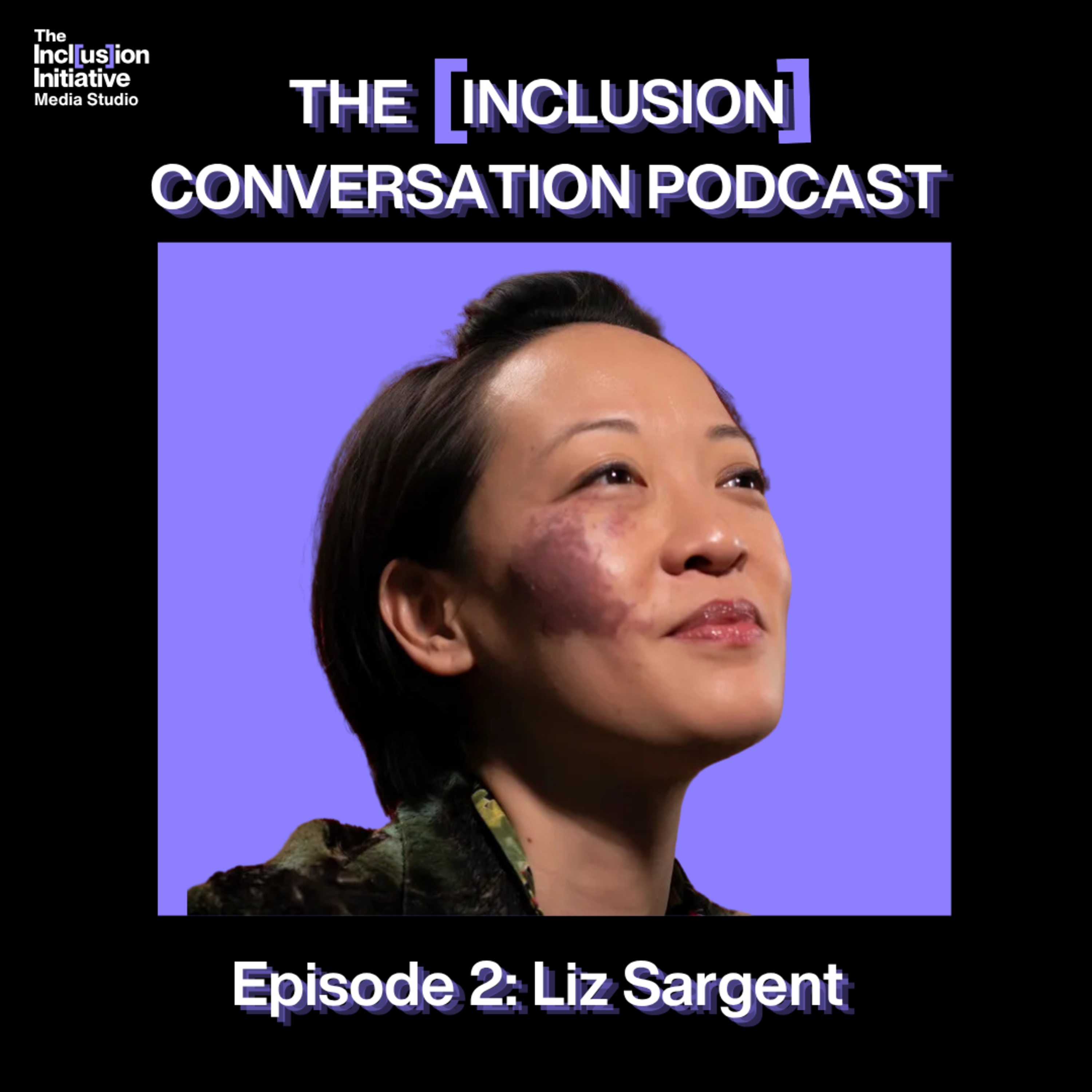 The [Inclusion] Conversation with Liz Sargent